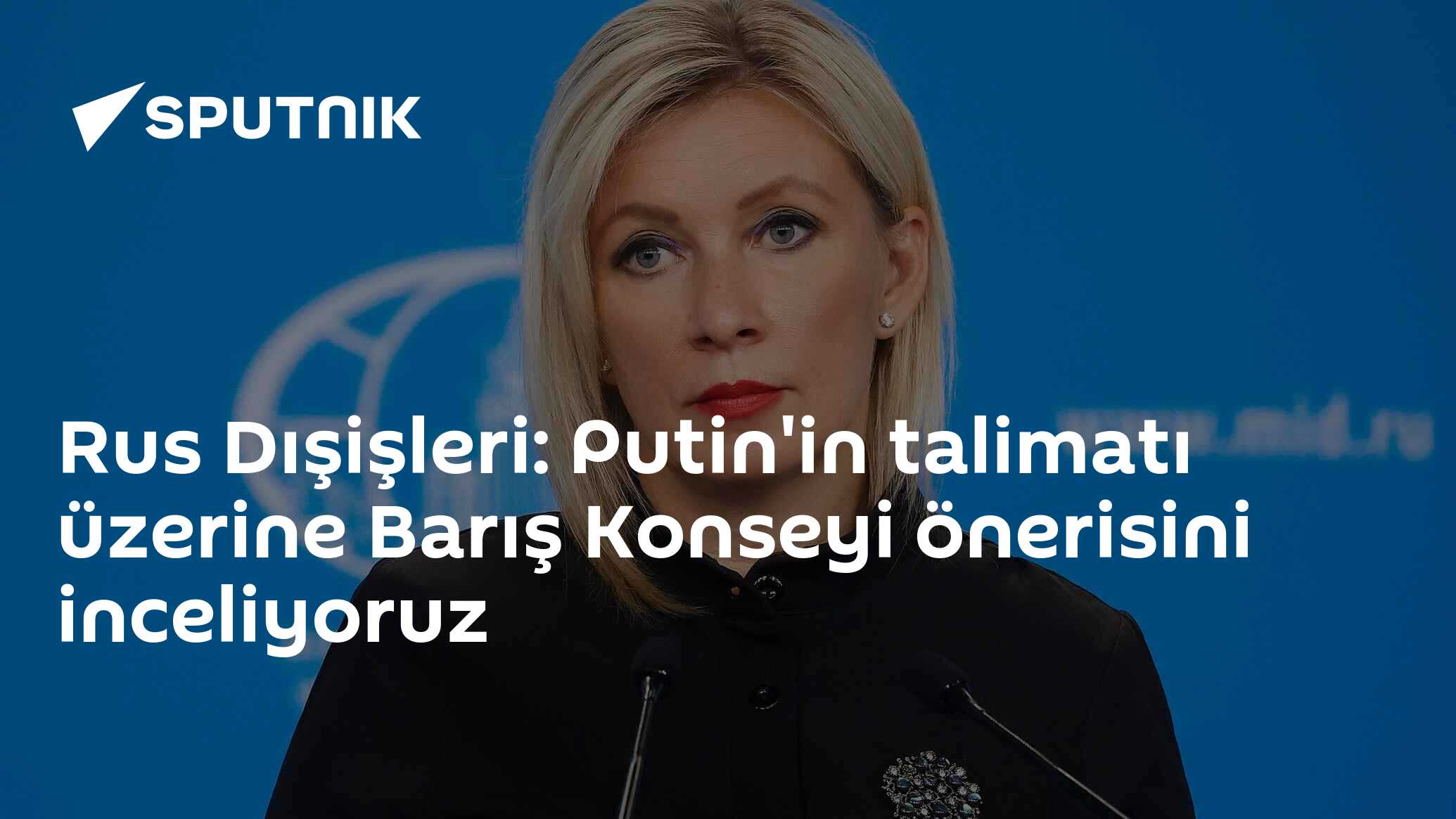 Rus Dışişleri: Putin'in talimatı üzerine Barış Konseyi önerisini inceliyoruz