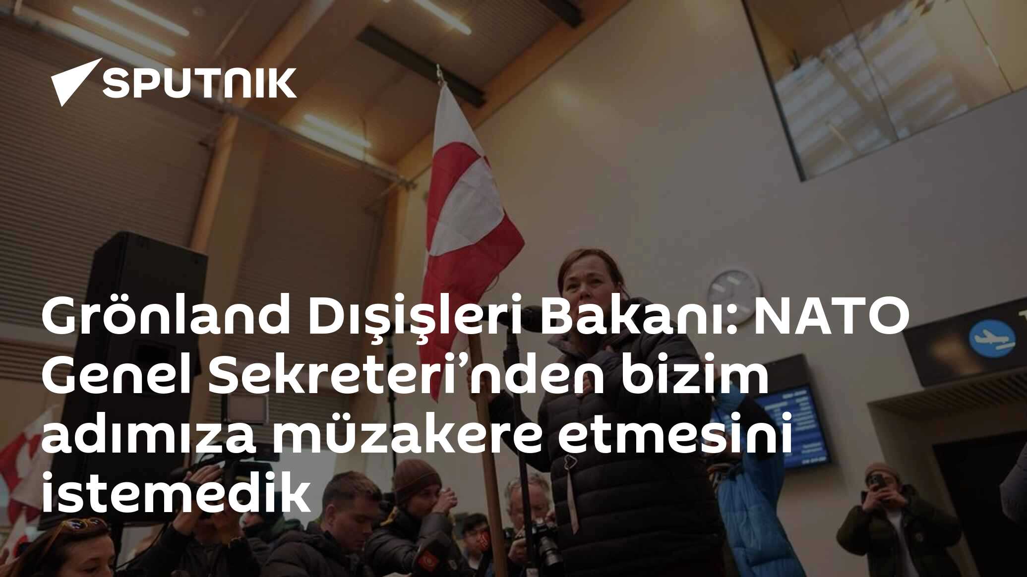 Grönland Dışişleri Bakanı: NATO Genel Sekreteri’nden bizim adımıza müzakere etmesini istemedik