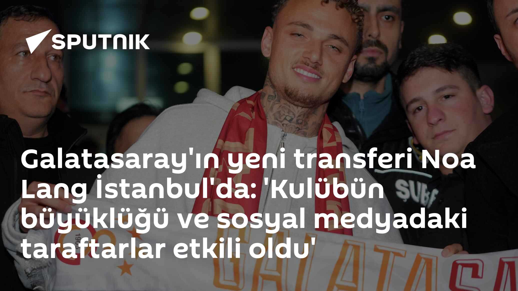 Galatasaray'ın yeni transferi Noa Lang İstanbul'da: 'Kulübün büyüklüğü ve sosyal medyadaki taraftarlar etkili oldu'