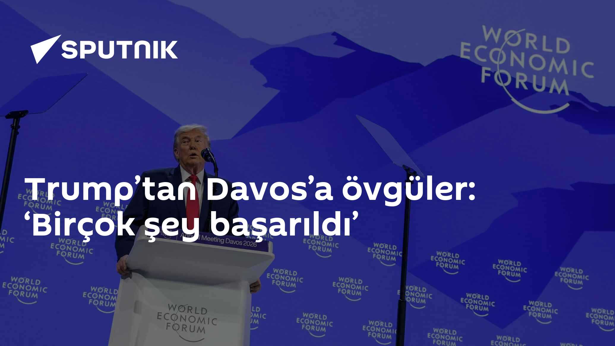 Trump İsviçre'de başarılar bildirdi