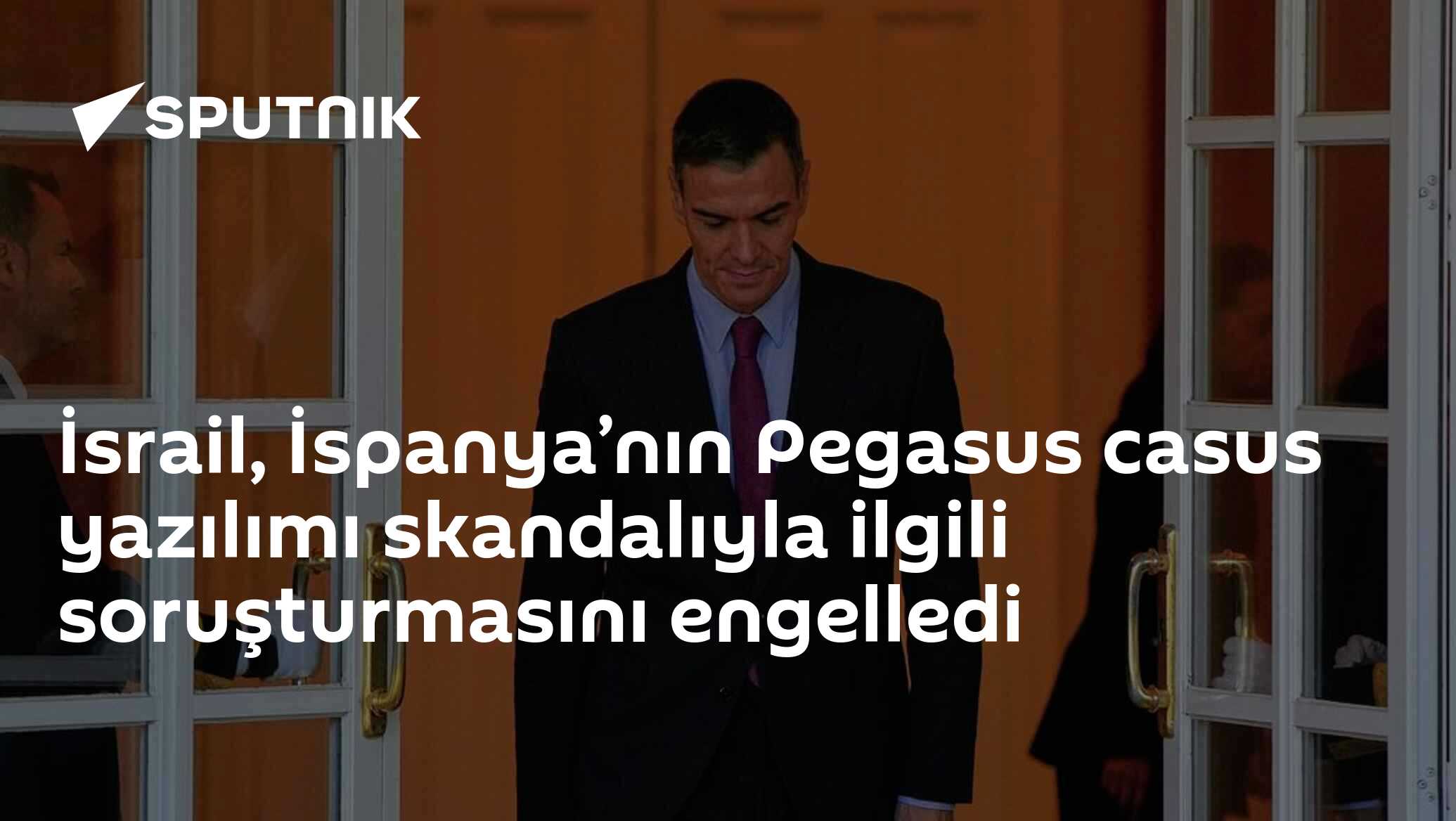 İsrail, İspanya’nın Pegasus casus yazılımı skandalıyla ilgili soruşturmasını engelledi