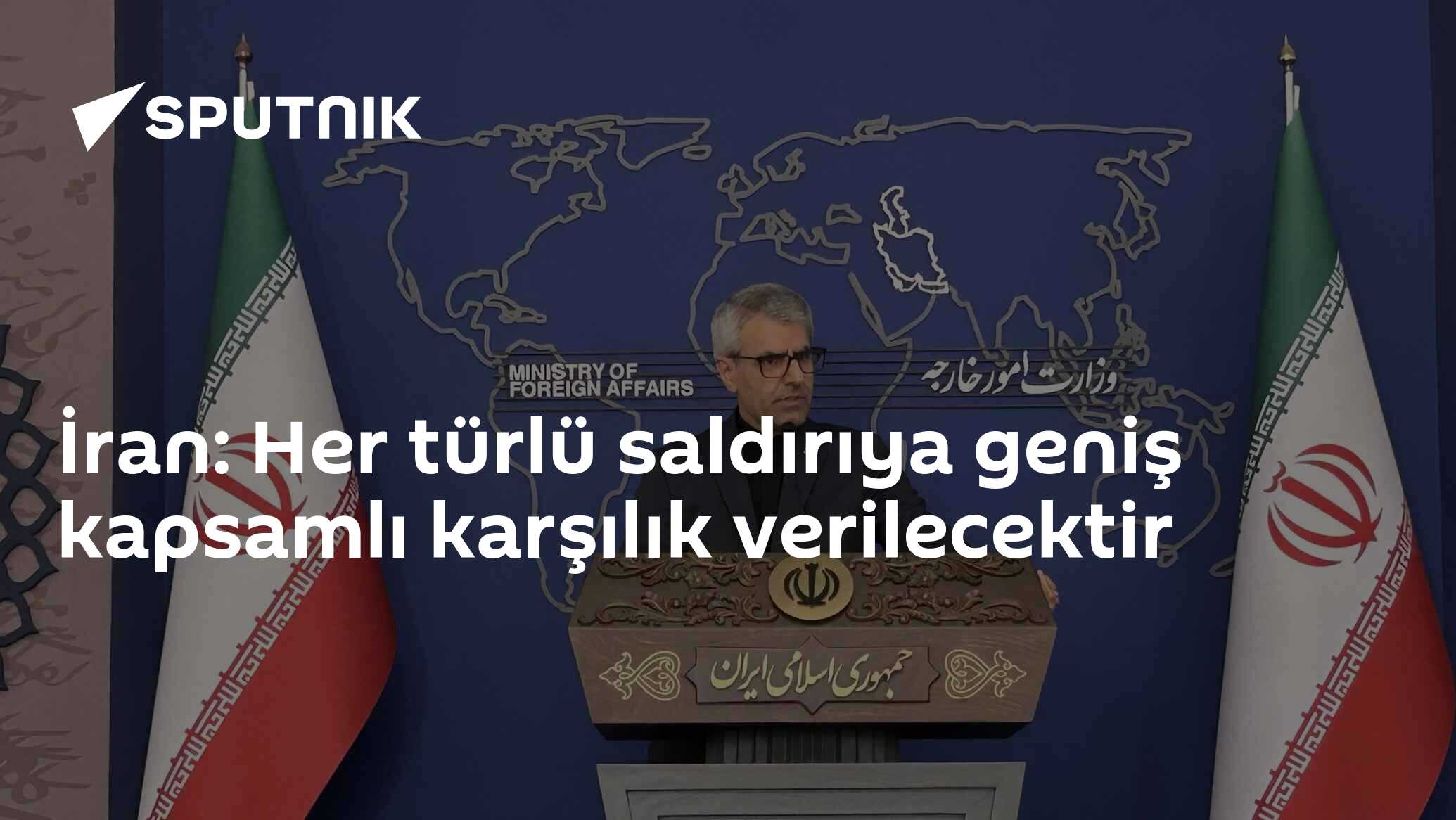 İran: Her türlü saldırıya geniş kapsamlı karşılık verilecektir