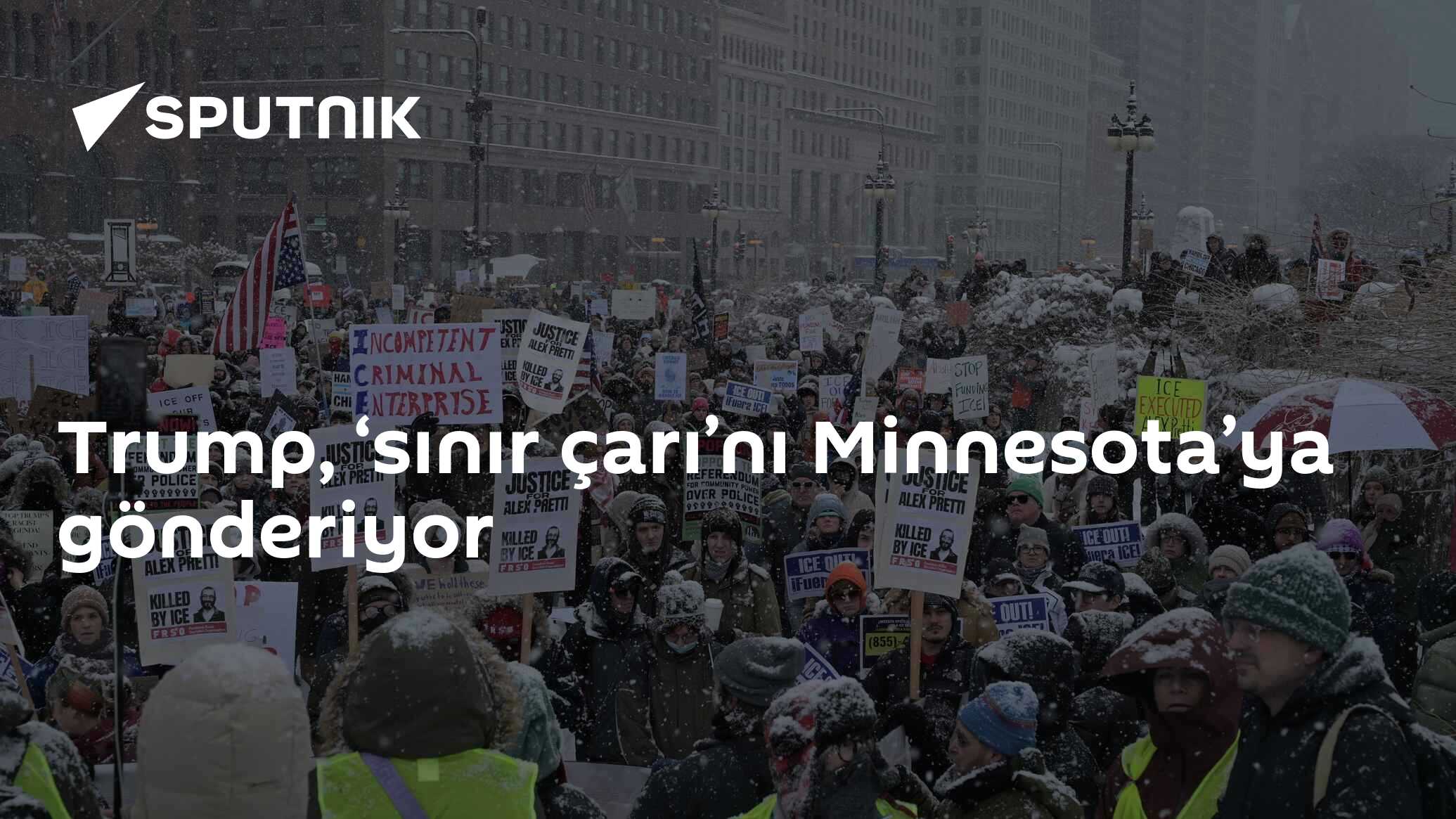 Trump, ‘sınır çarı’nı Minnesota’ya gönderiyor