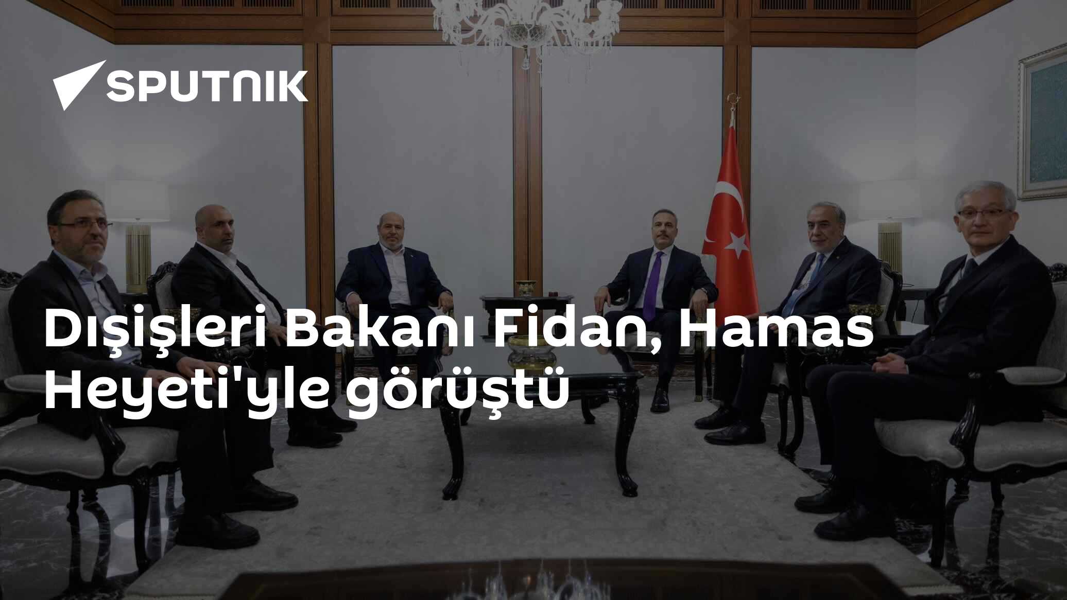 Dışişleri Bakanı Fidan, Hamas Heyeti'yle görüştü