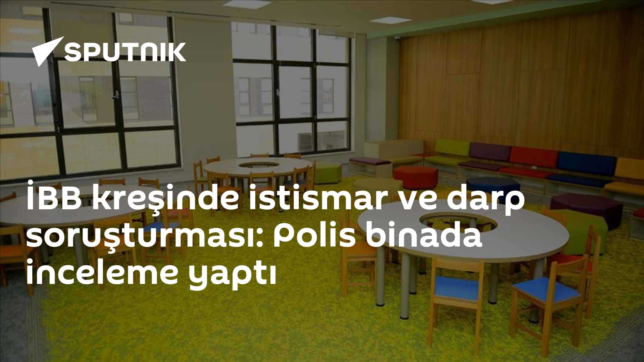 İBB kreşinde istismar ve darp soruşturması: Polis binada inceleme yaptı