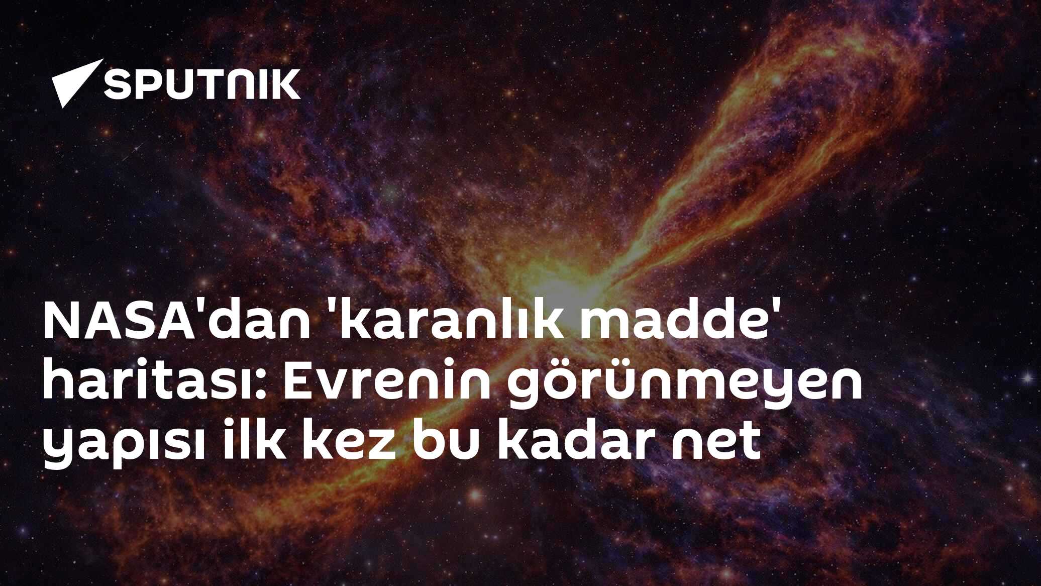 NASA'dan 'Karanlık Madde' Haritası: Evrenin Görünmeyen Yapısı İlk Kez Bu Kadardan Net