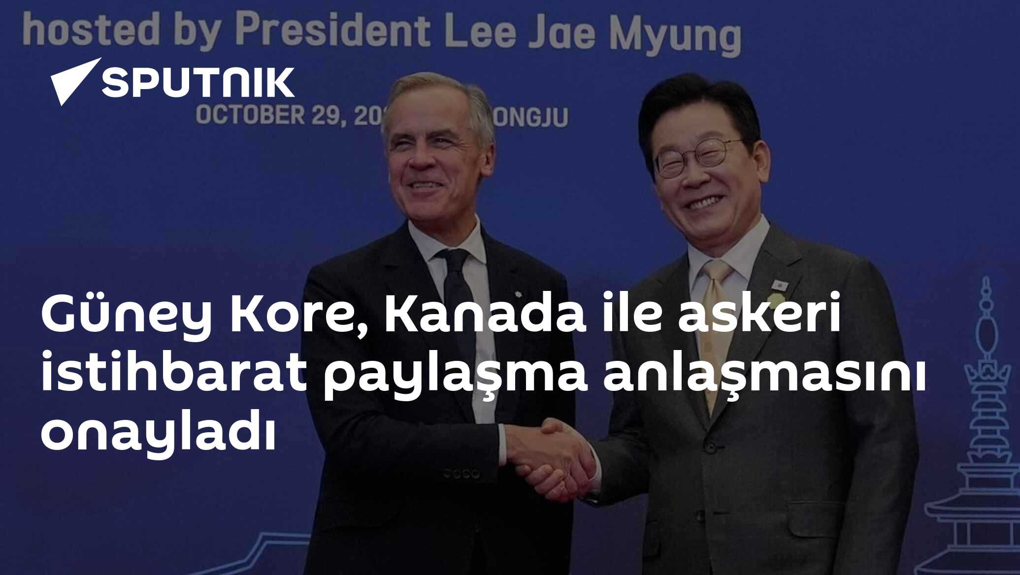 Güney Kore-Kanada Arasında İstihbarat Paylaşımı Anlaşması Onaylanmıştır