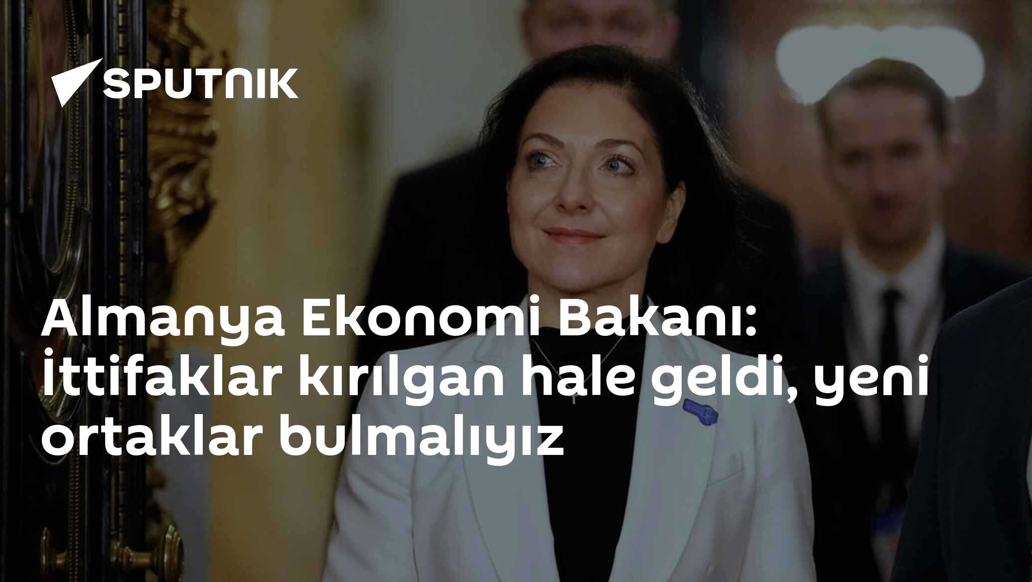 Almanya Ekonomi Bakanı: İttifaklar kırılgan hale geldi, yeni ortaklar bulmalıyız
