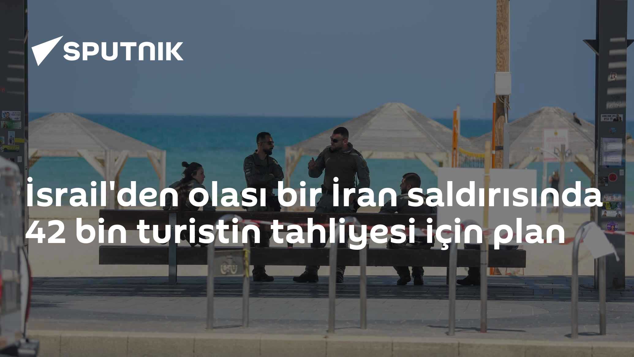 İsrail'den olası bir İran saldırısında 42 bin turistin tahliyesi için plan