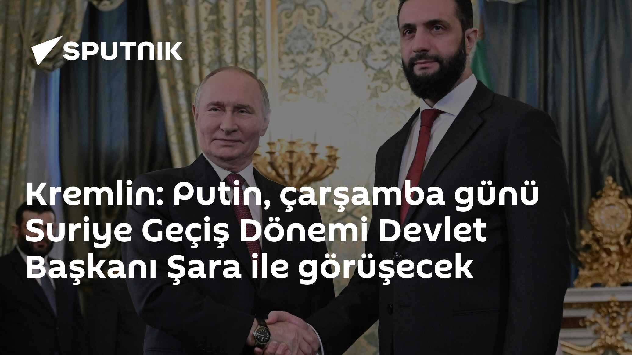 Putin ve Şara'nın Moskova Görüşmesi Belirtiliyor