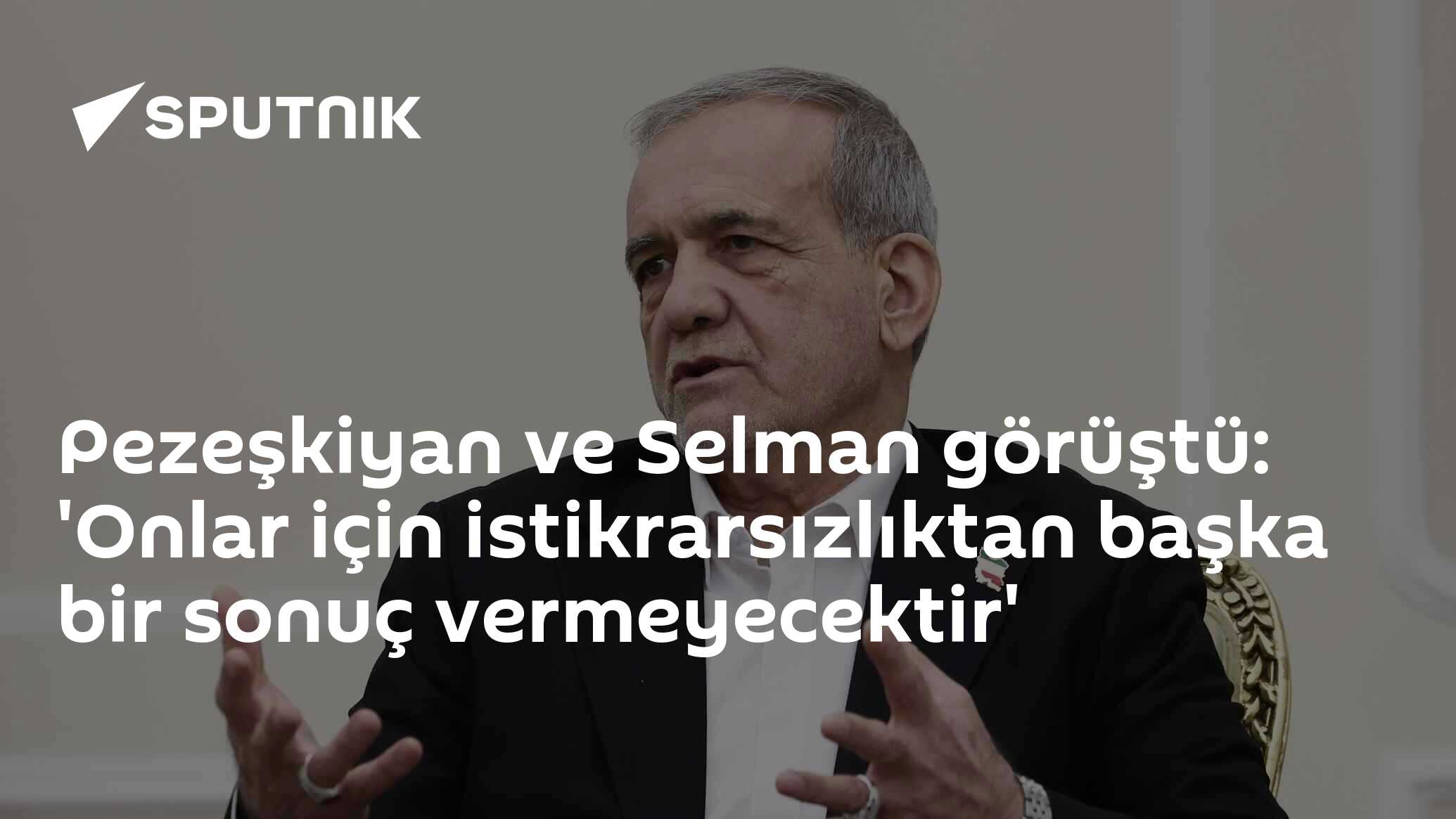 Pezeşkiyan ve Selman Arasında İstikrar Konuşmaları