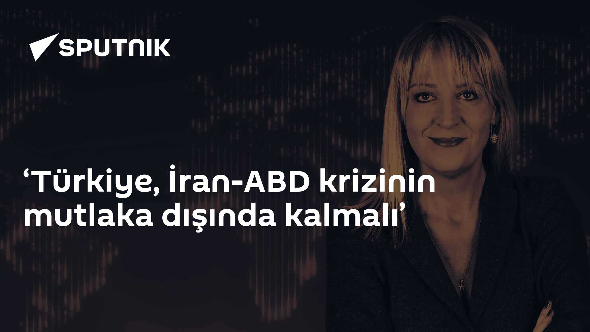 Türkiye, İran-ABD Krizinden Uzak Kalmalı - Stratejik Konumu