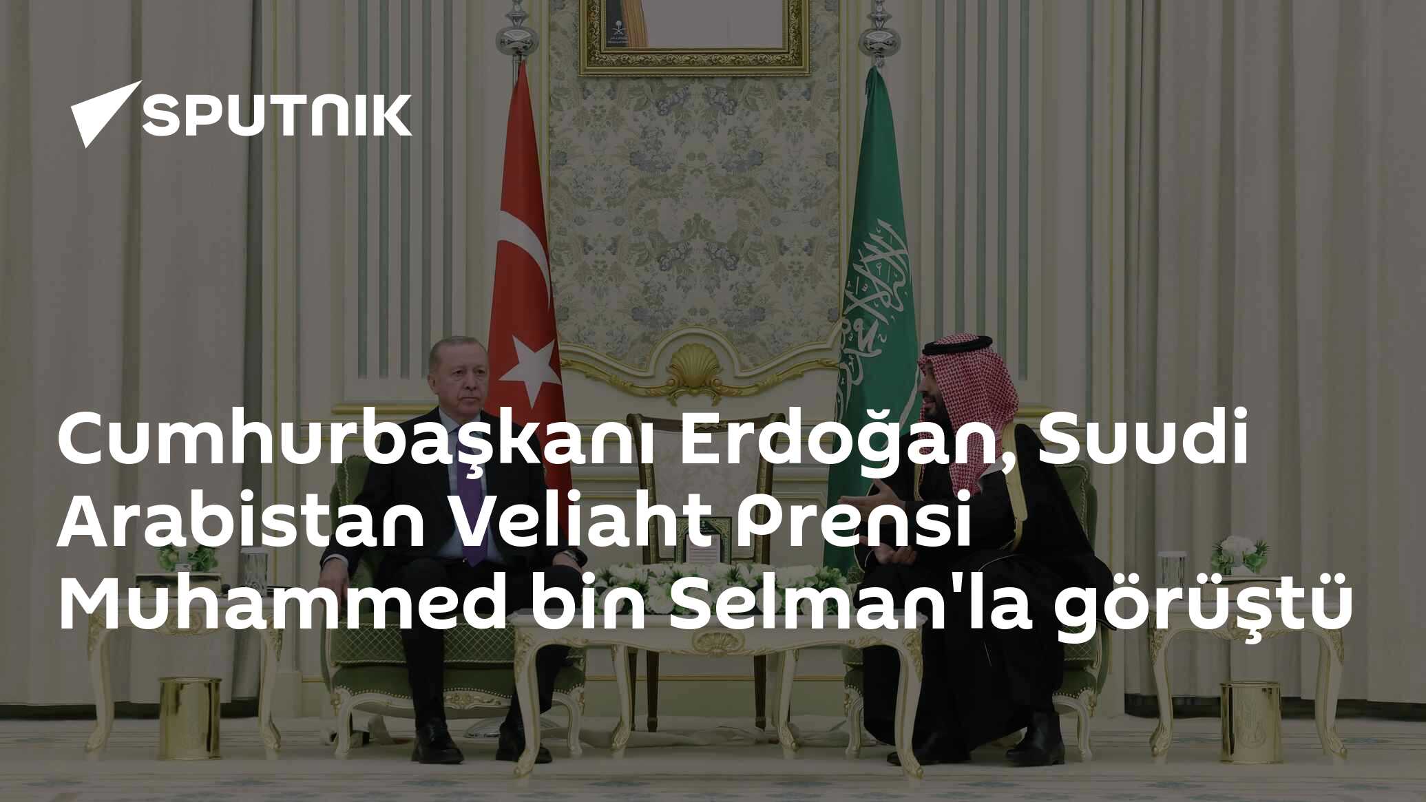 Cumhurbaşkanı Erdoğan ile Suudi Arabistan Veliaht Prensi Görüşmesi - İşbirliği ve İstikrar