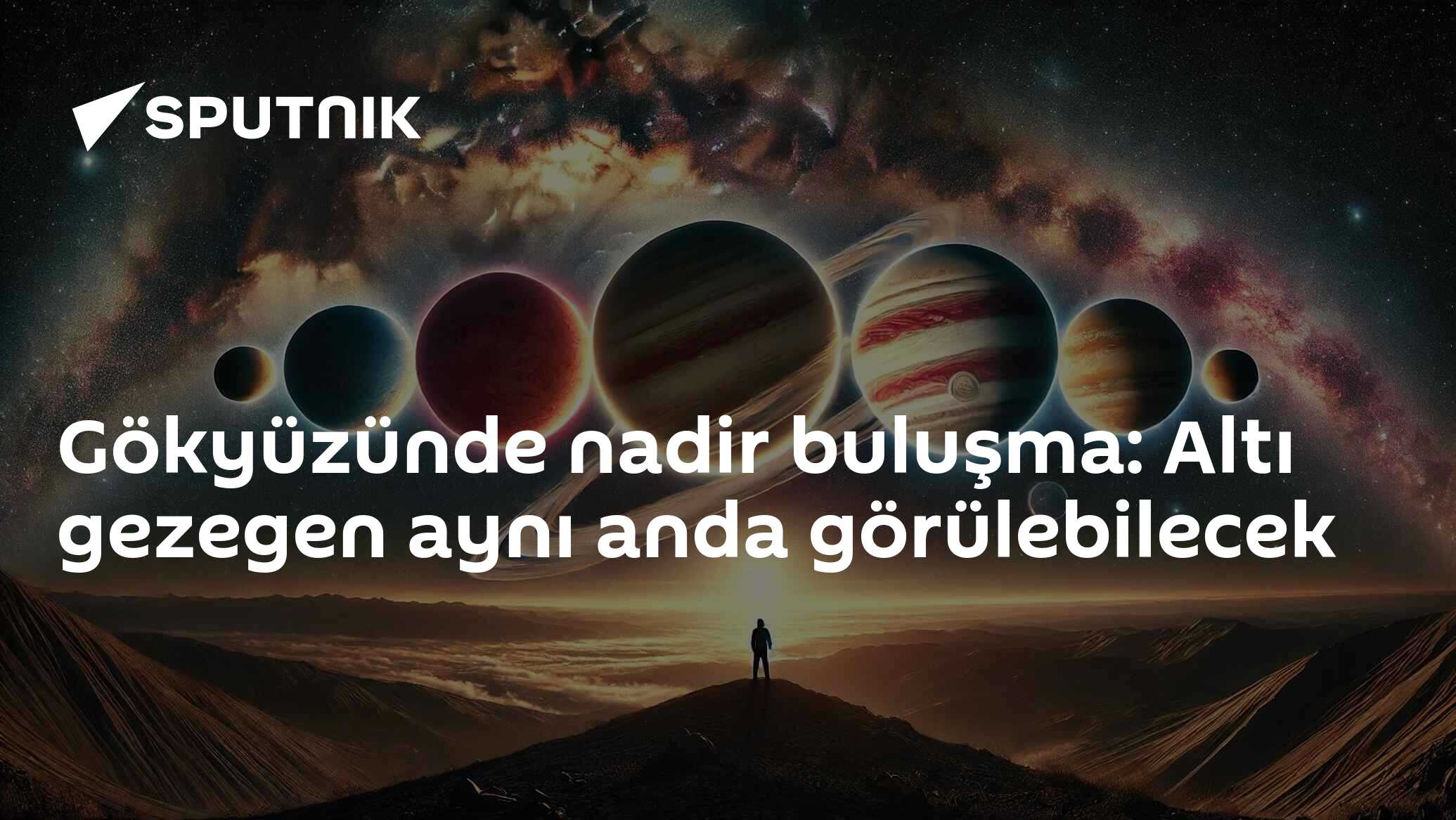 2026'da Gezegen Geçidi: Altı Gezegen Aynı Zaman Gökyüzünde