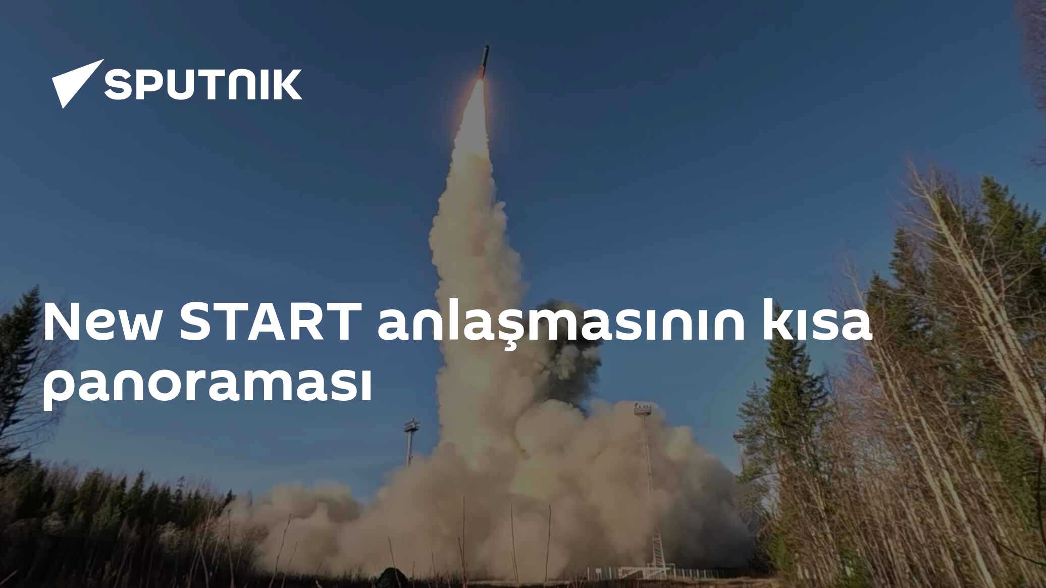 New START Anlaşması Nedir ve Önemi