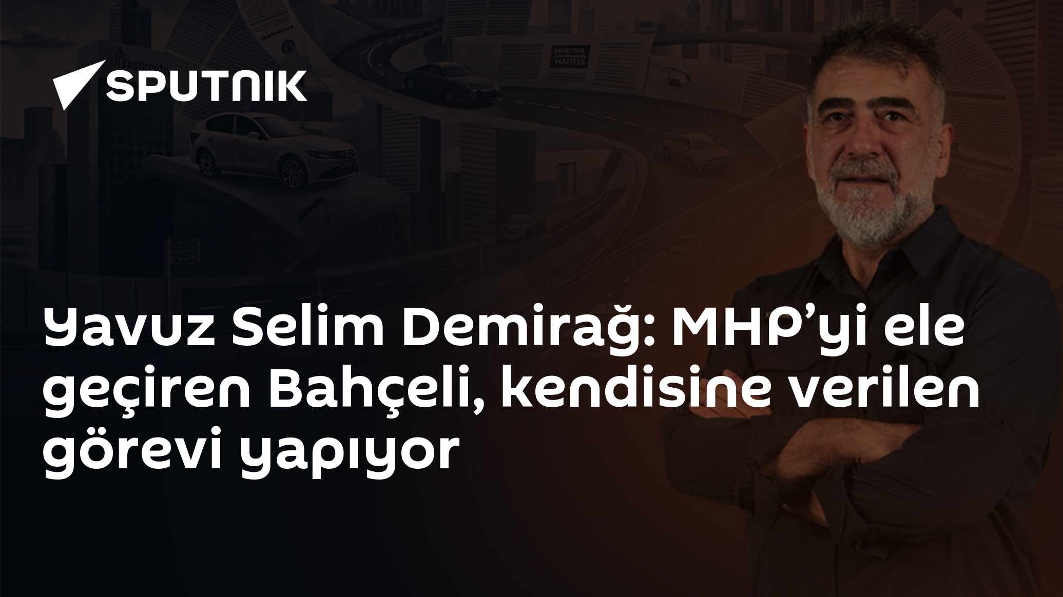 Yavuz Selim Demirağ: MHP Lideri Bahçeli'nin Açıklamalarını Değerlendirir