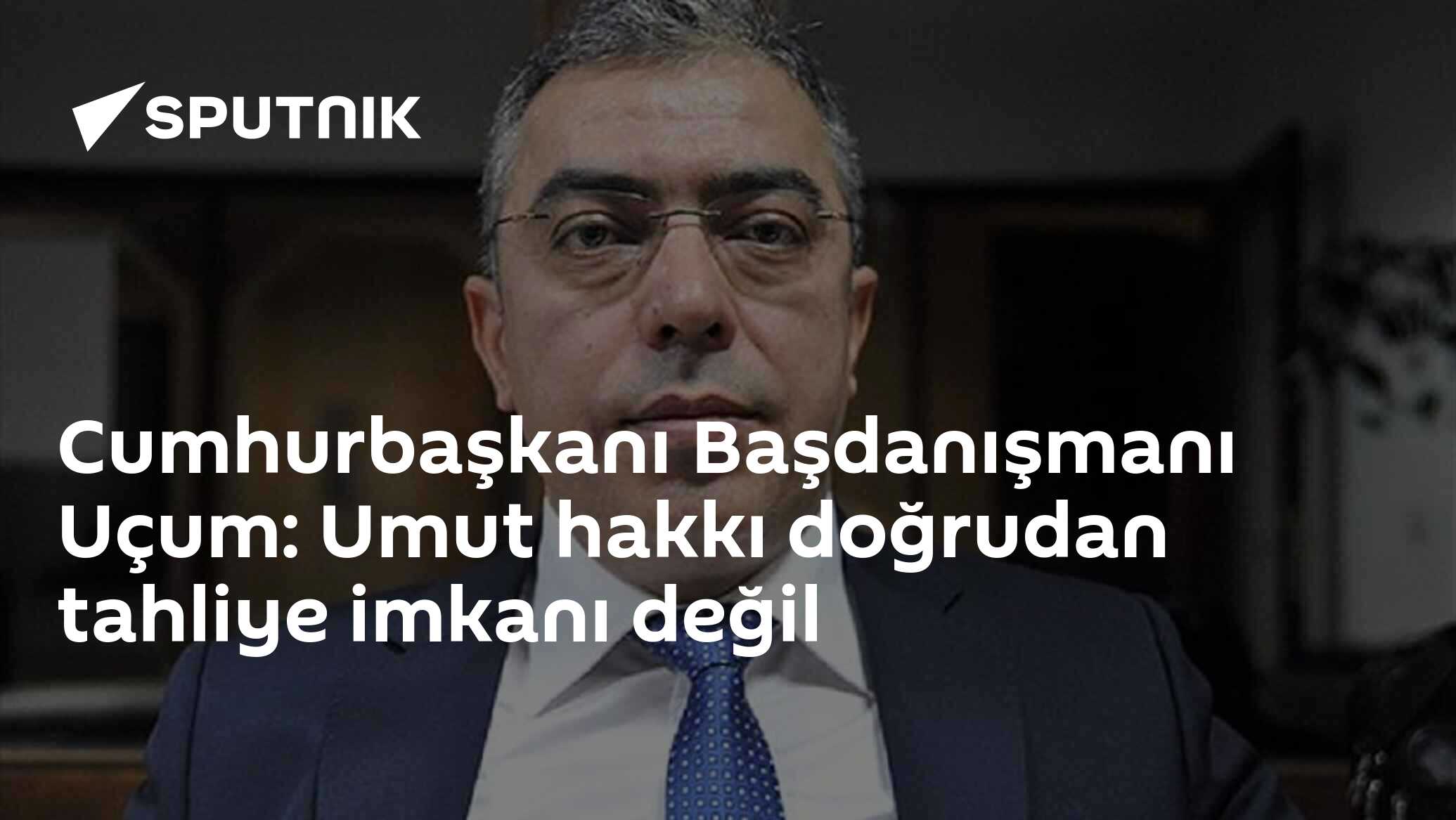 Cumhurbaşkanı Başdanışmanı Mehmet Uçum'un Sosyal Medya Değerlendirmesi - Umut Hakkının Temeli