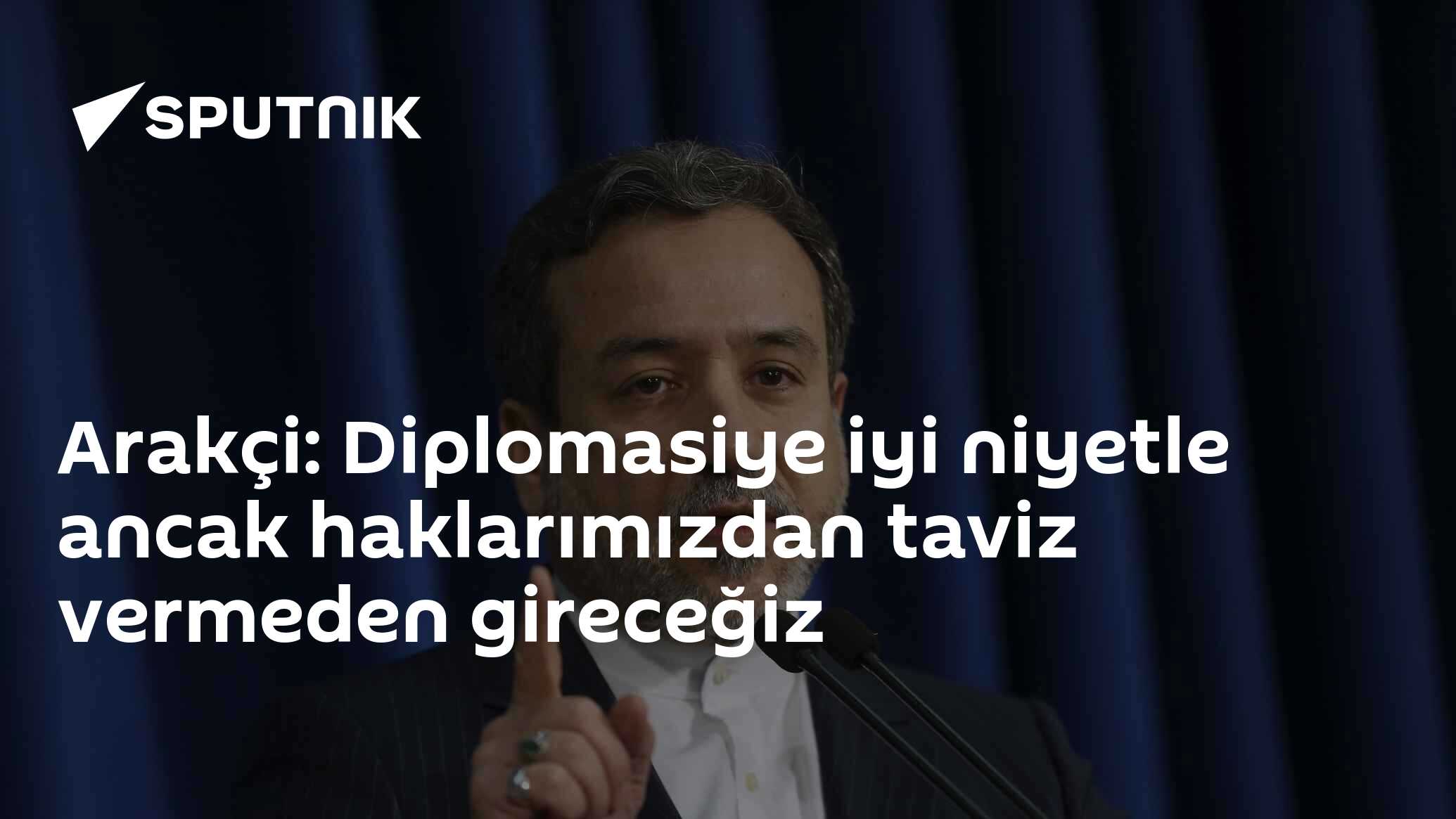 İran Dışişleri Bakanı Abbas Arakçi'nin Diplomatik Mesajı - Hakları Taviz Vermeyecek