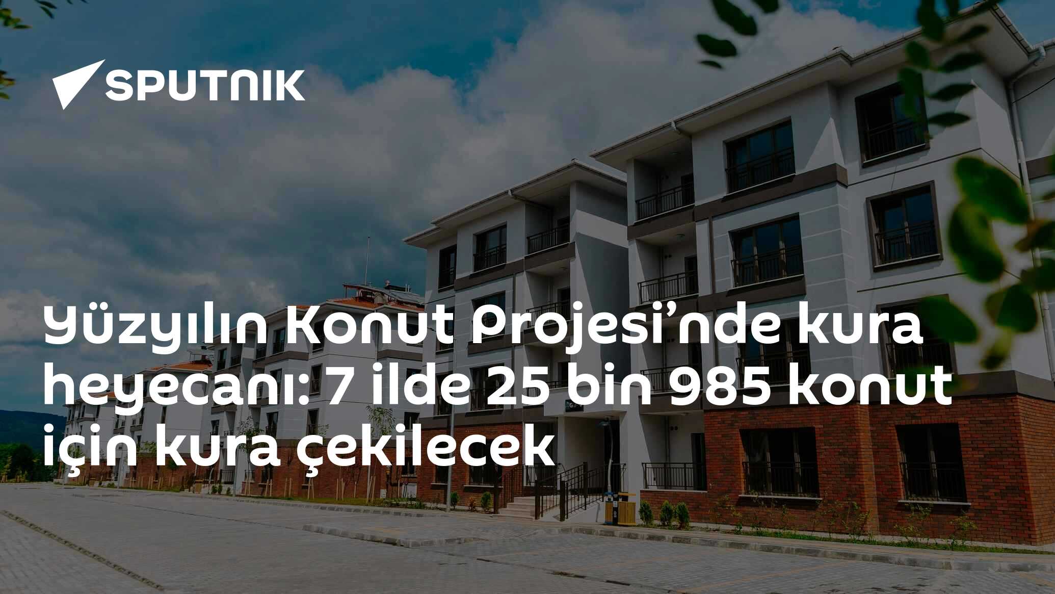 Yüzyılın Konut Projesi: 7 Ilde 25 Bin 985 Konut için Kura Çekimi Başladı