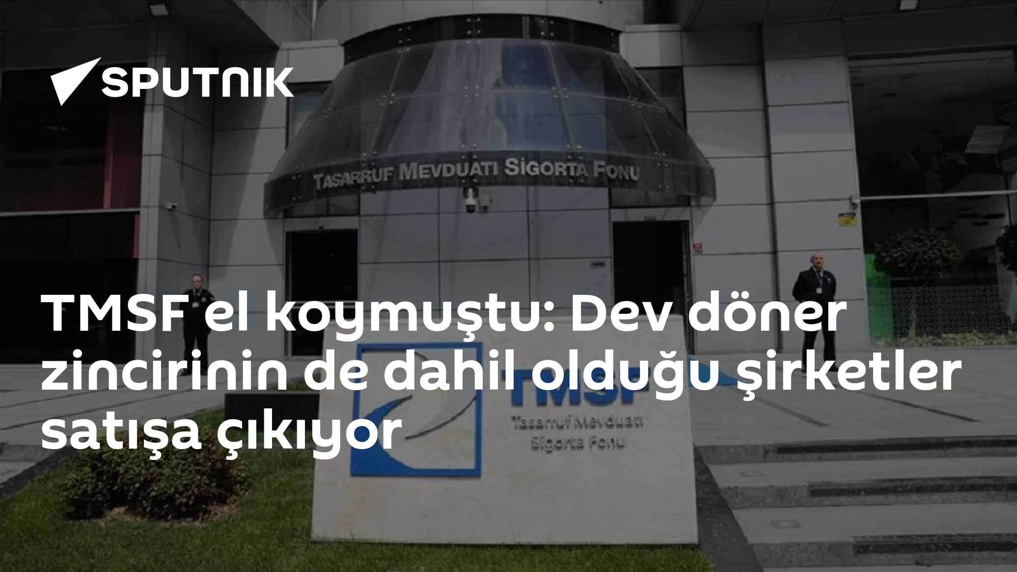 TMSF'nin Şirketler Satış Durumu ve İhale Koşulları