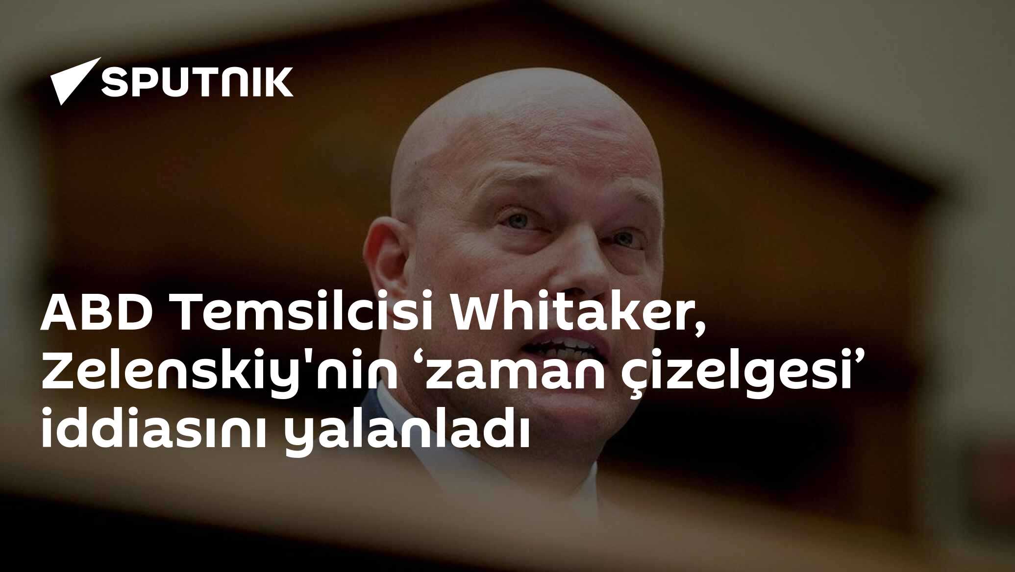 ABD Temsilcisi Whitaker Zelenskiy'in Haziran Son Tarih İddiasını Yalanladı