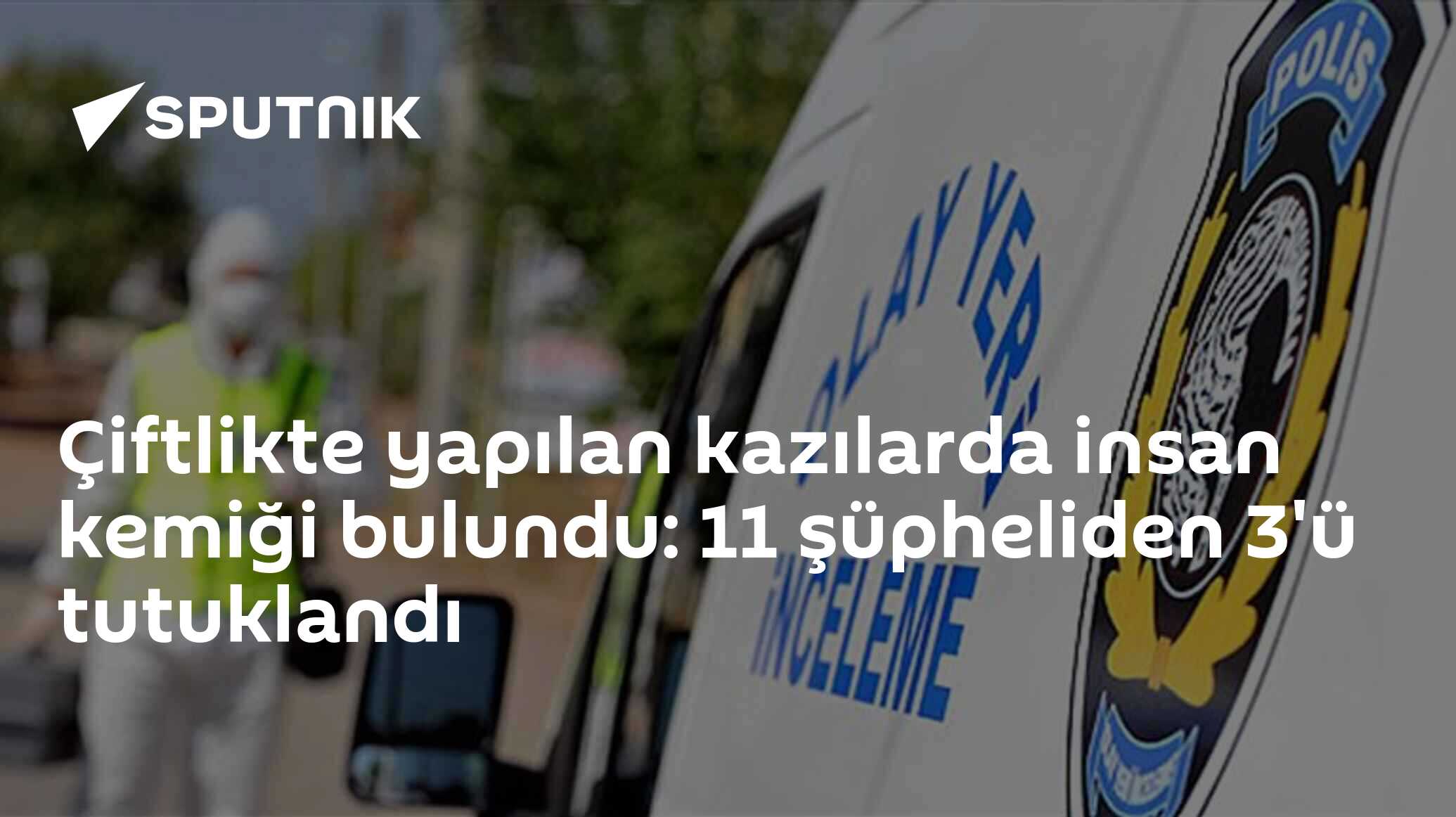 Bilecik'te İnsan Kemiği Bulundu: 11 Şüpheliye Tutuklama