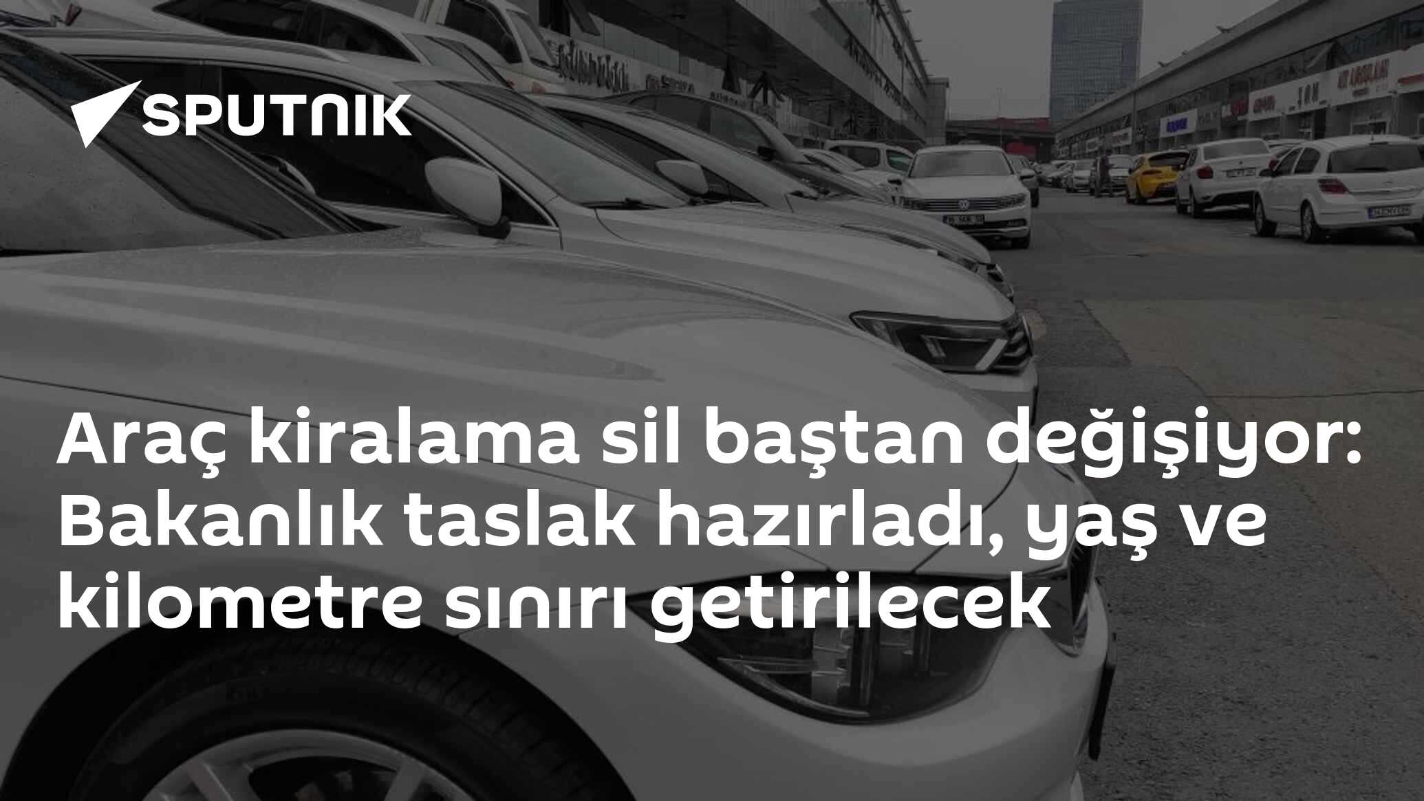 Araç Kiralama Sisteminde Yaş ve Kilometre Sınırı Getirilecek