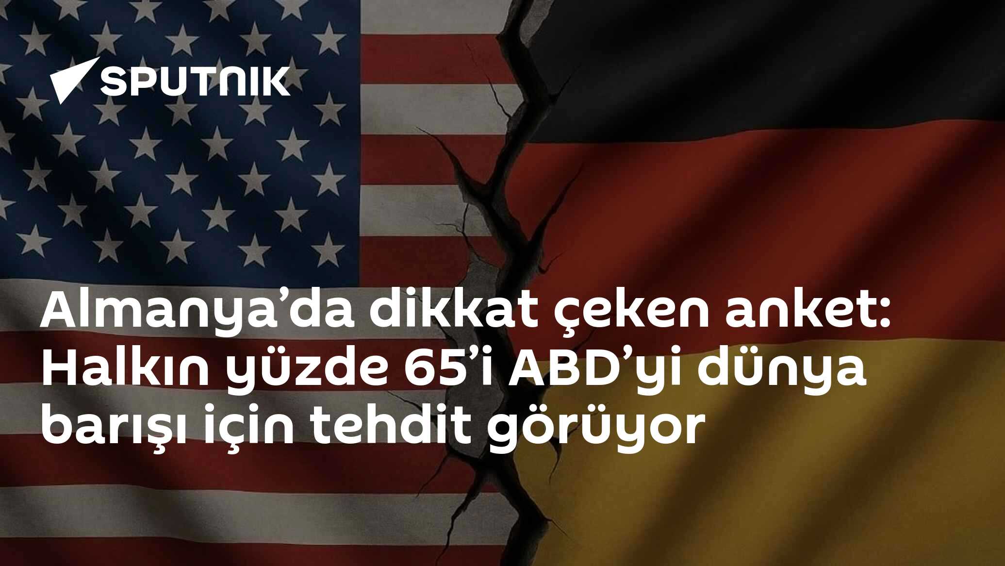 %65'in üzerinde Alman vatandaşının Amerika Birleşik Devletleri'ni barış için tehdit edecek ülke olarak görüyor