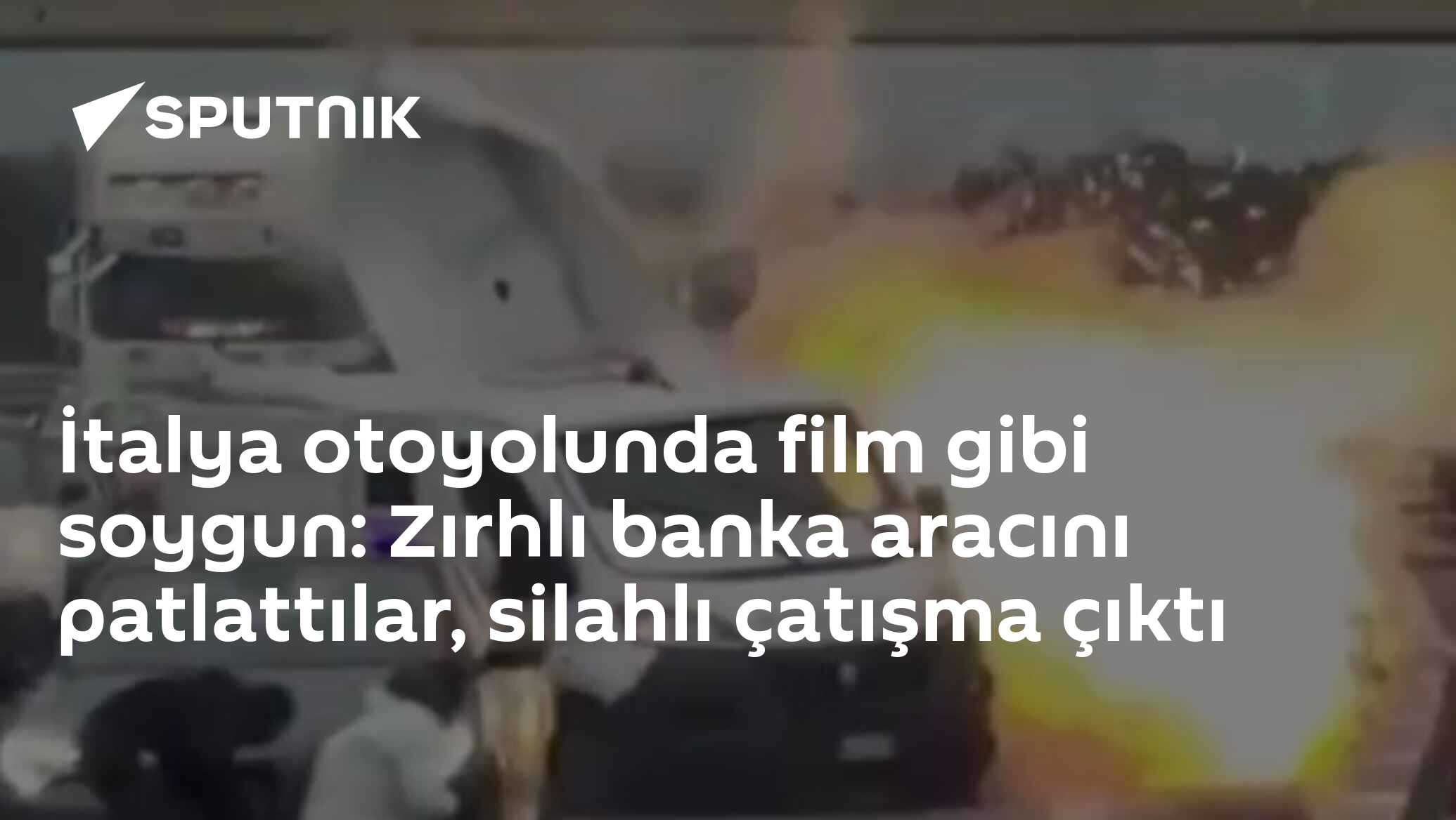 İtalyan Otoyolunda Film Gibi Soygun: Zırhlı Banka Aracı Patlatmak İsteyen Silahlılık Çatışma