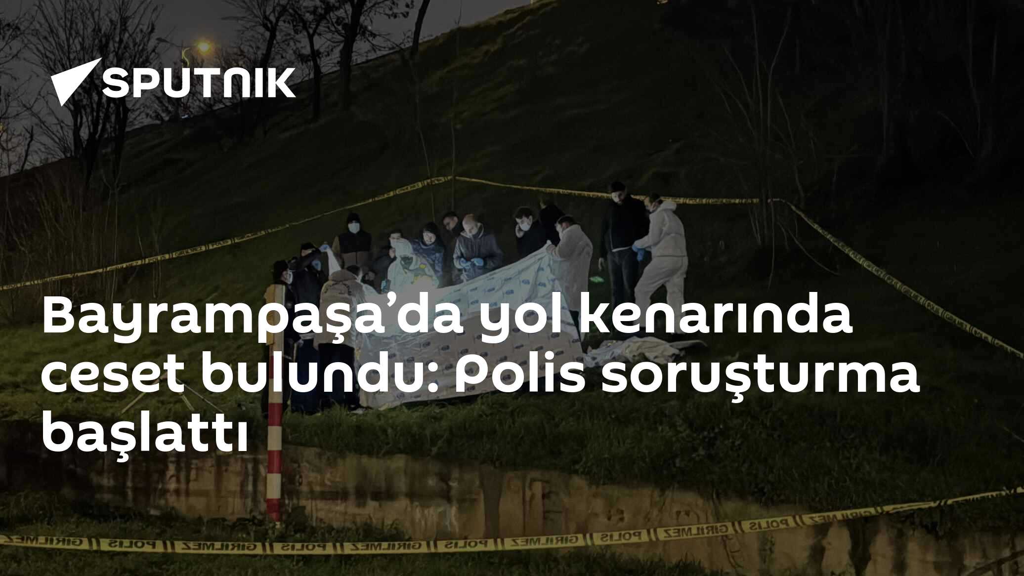 Bayrampaşa'da Yol Kenarında Ceset Bulundu: Soruşturma Başladı