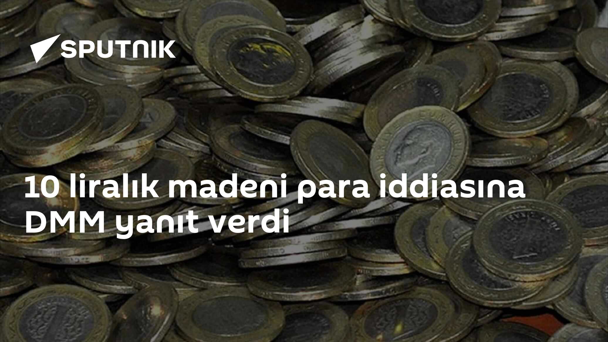 '10 Lira Değerinde Madeni Para' İddianın Yalanlanması