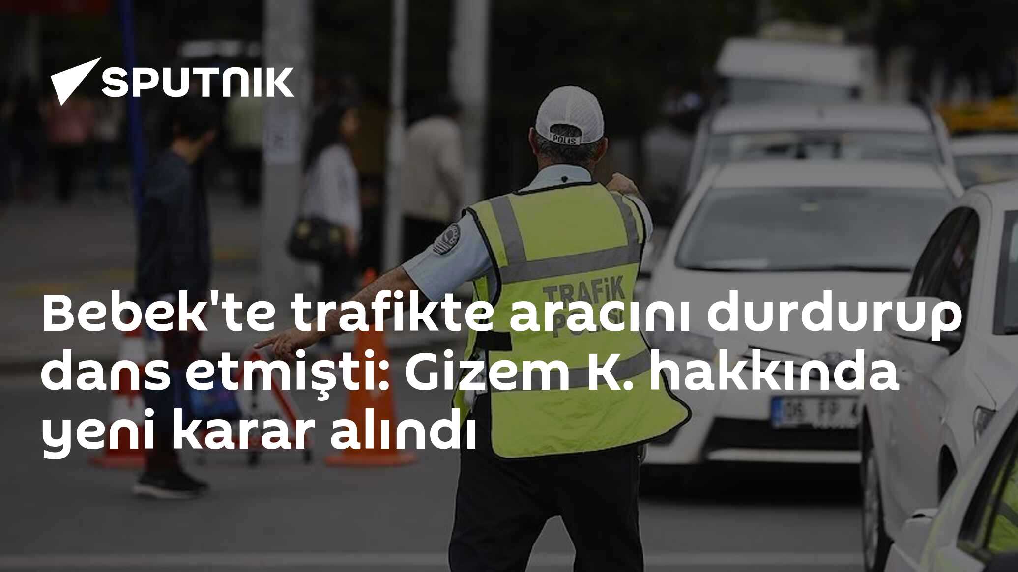 Bebek'de Trafikte Dans Etmeyi ve Pipolar Bozukluğunu Gizem K. Olayında