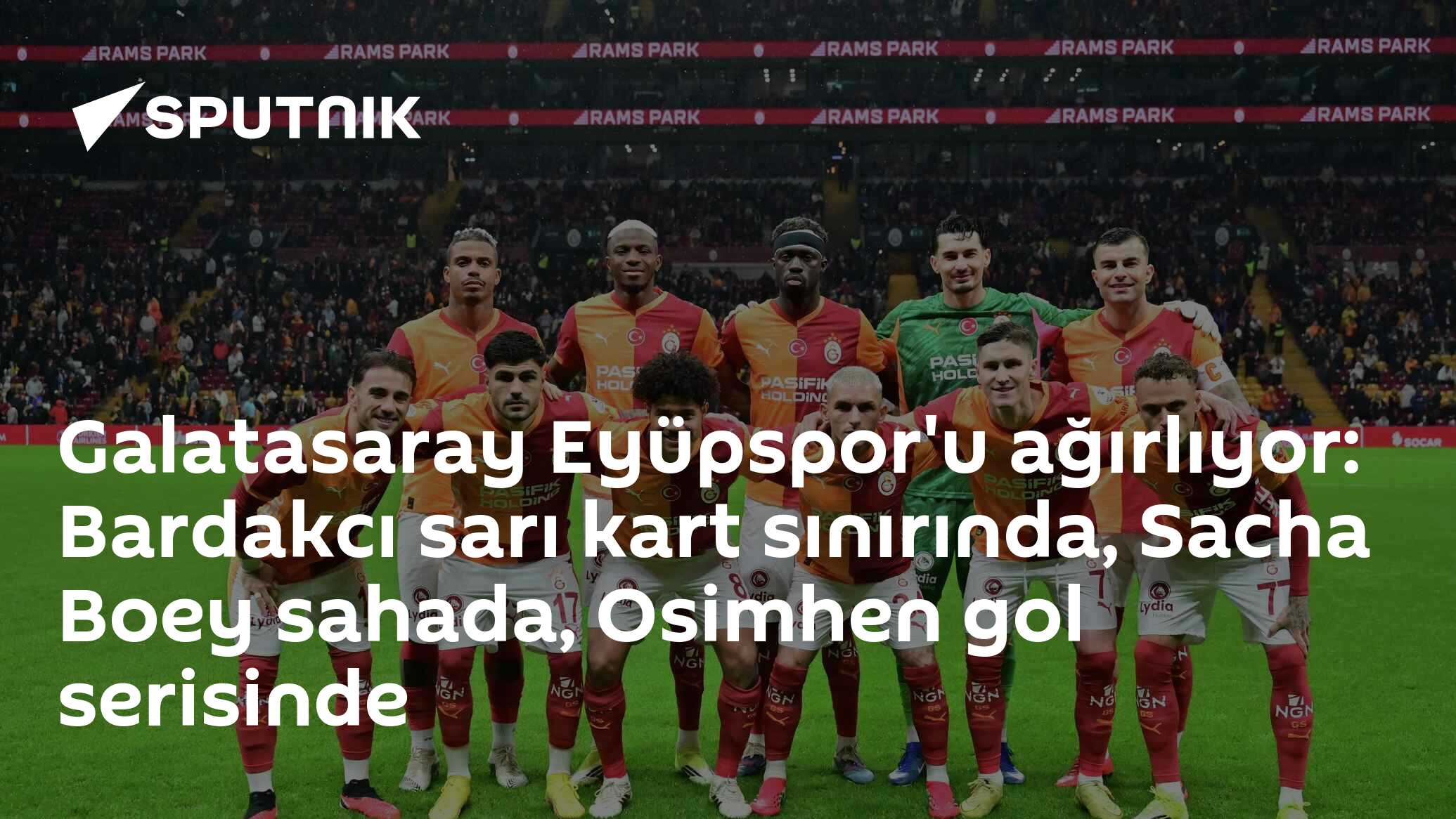 Galatasaray Eyüpspor'u ağırlıyor: Bardakçı sarı kart sınırında, Sacha Boey sahada - Bugun.TR