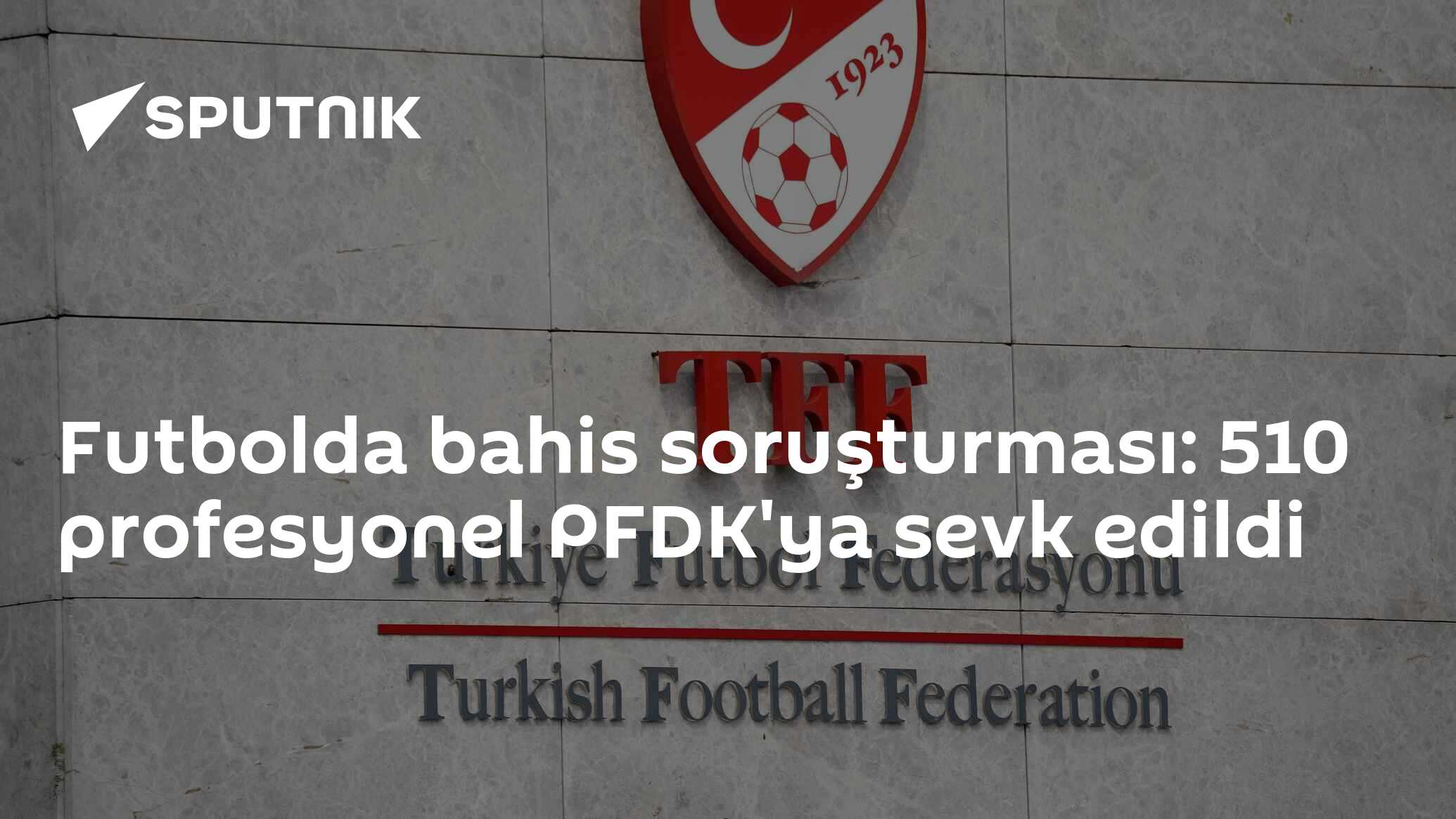 510 Profesionelin PFDK'ya Sevk Edildi - Futboldaki Bahis Soruşturması