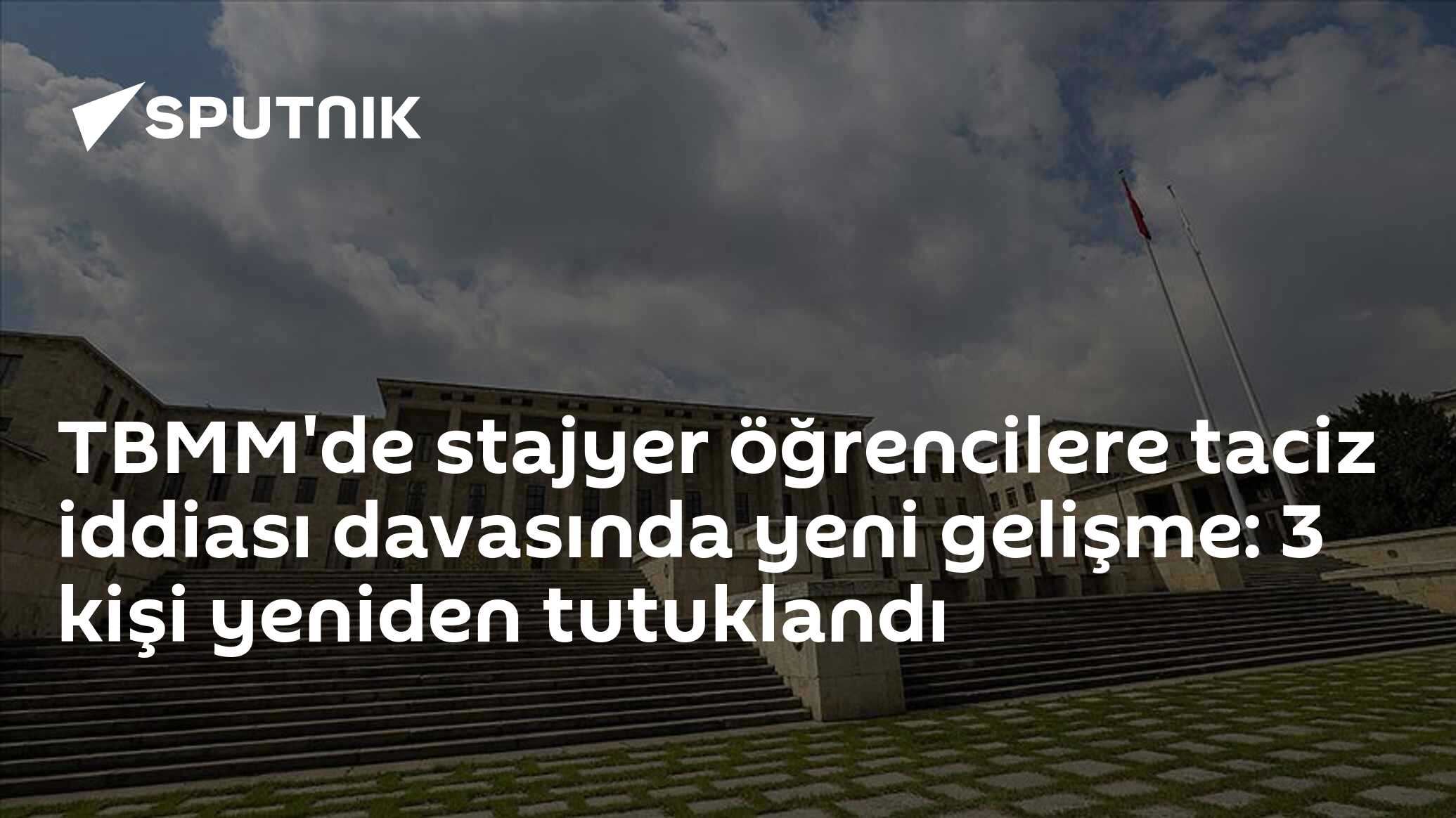 'TBMM' Stajişler Üzerinde Taciz Davasında Yeniden Tutanaklar