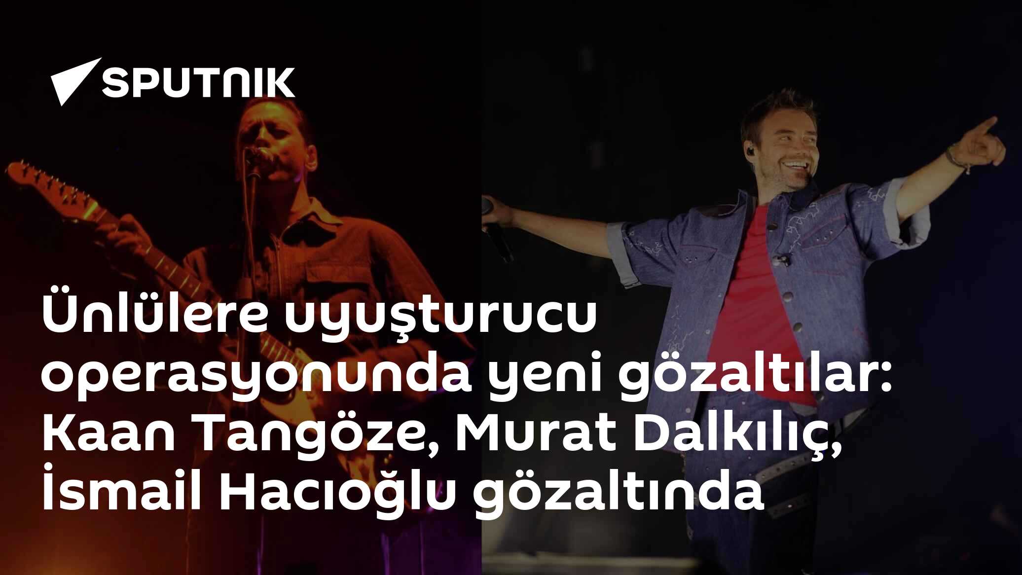 Ünlülere uyuşturucu operasyonunda yeni gözaltılar: Kaan Tangöze, Murat Dalkılıç, İsmail Hacıoğlu gözaltında