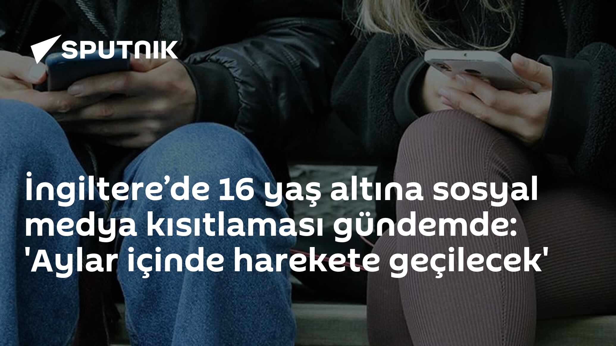 İngiltere’de 16 yaş altına sosyal medya kısıtlaması gündemde: 'Aylar içinde harekete geçilecek'