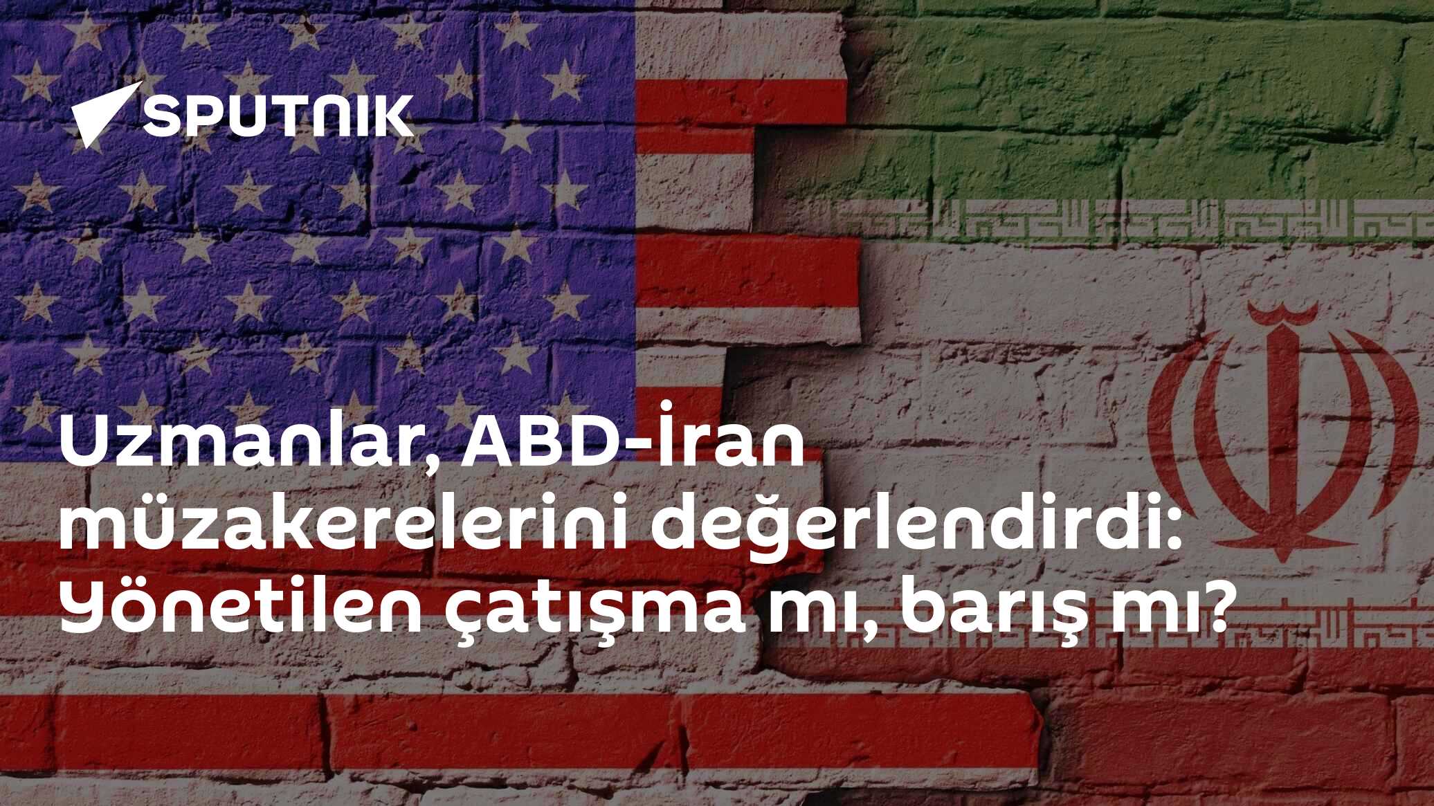 Uzmanlar, ABD-İran müzakerelerini değerlendirdi: Yönetilen çatışma mı, barış mı?