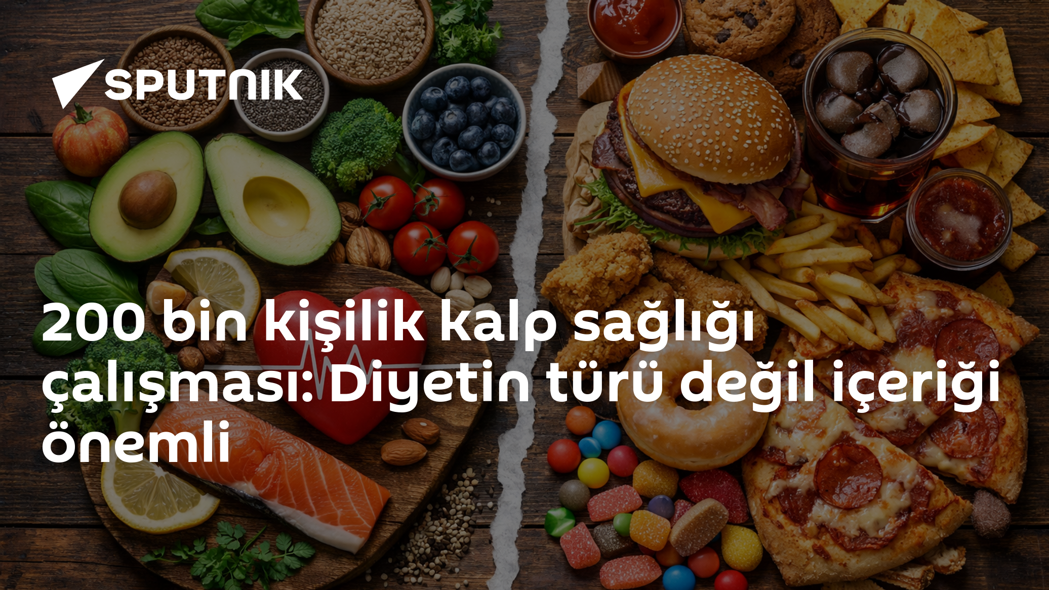 200 bin kişilik kalp sağlığı çalışması: Diyetin türü değil içeriği önemli