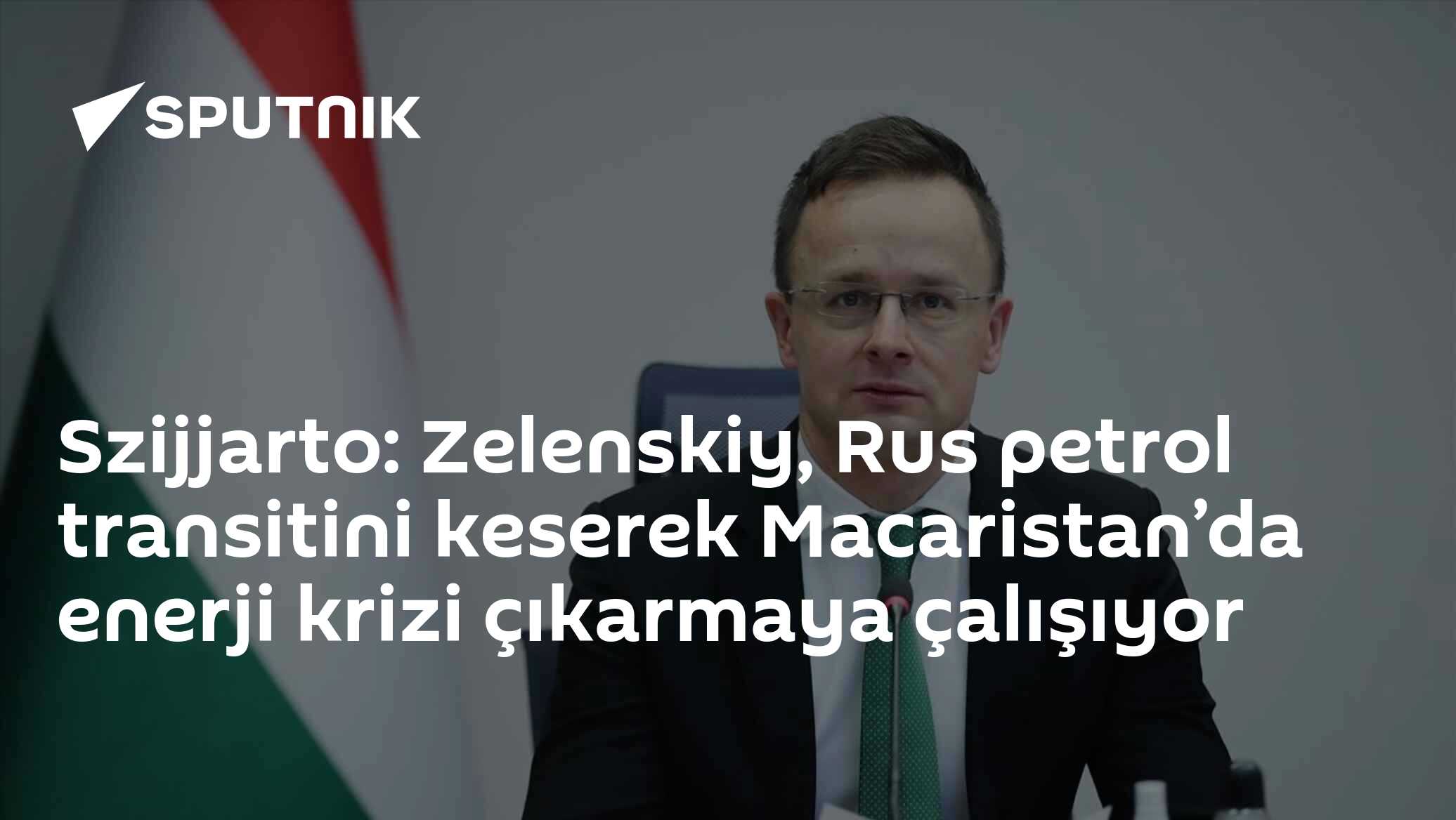 Szijjarto: Zelenskiy, Rus petrol transitini keserek Macaristan’da enerji krizi çıkarmaya çalışıyor