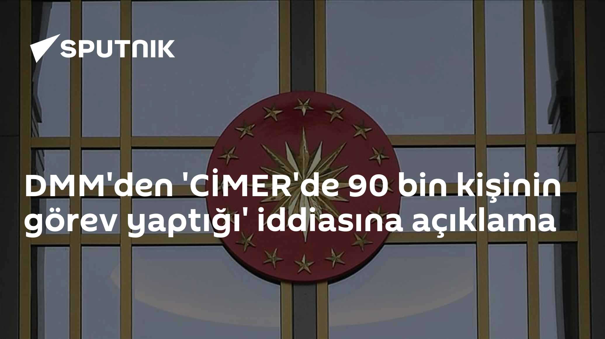 DMM'den 'CİMER'de 90 bin kişinin görev yaptığı' iddiasına açıklama