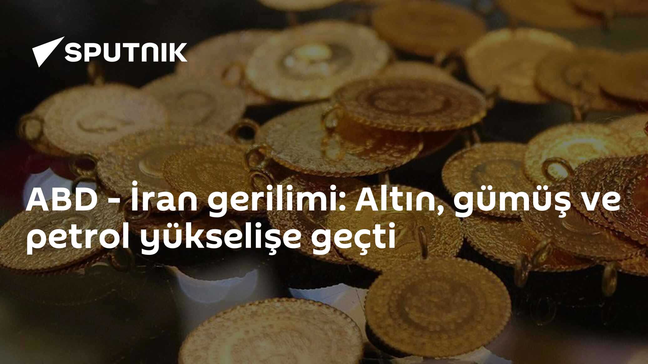 ABD - İran gerilimi: Altın, gümüş ve petrol yükselişe geçti