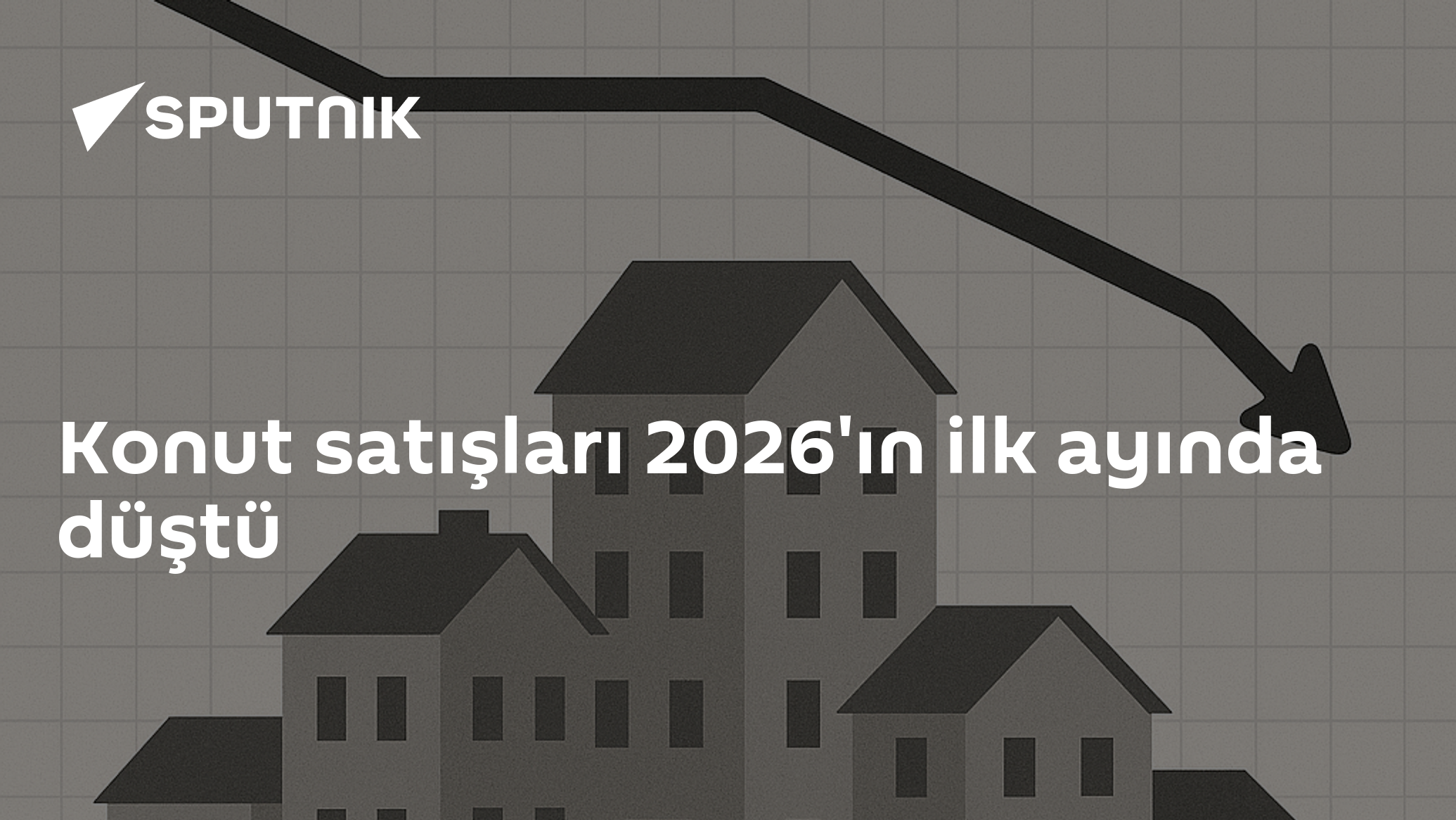 Konut satışları 2026'ın ilk ayında düştü