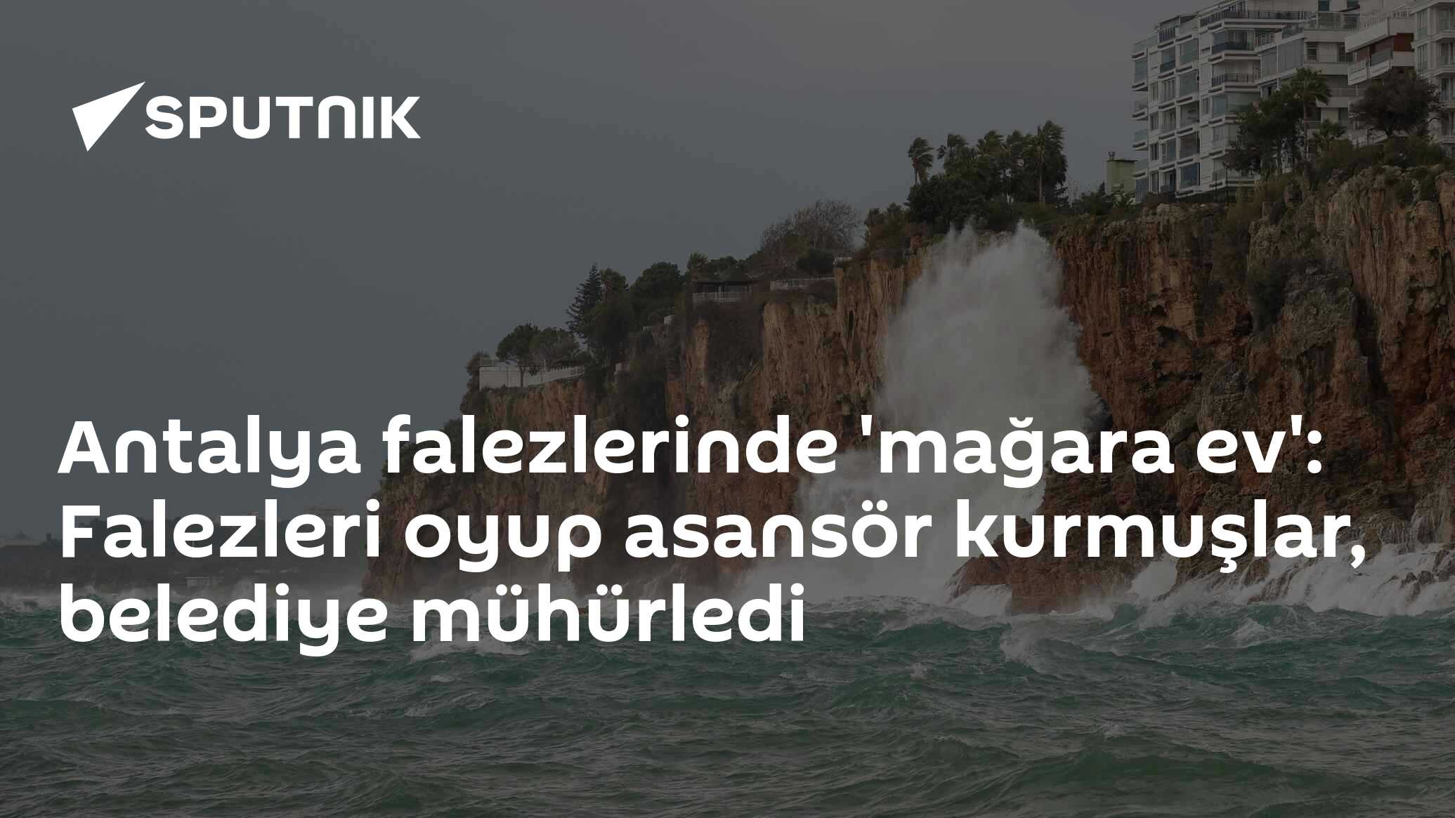 Antalya falezlerinde 'mağara ev': Falezleri oyup asansör kurmuşlar, belediye mühürledi