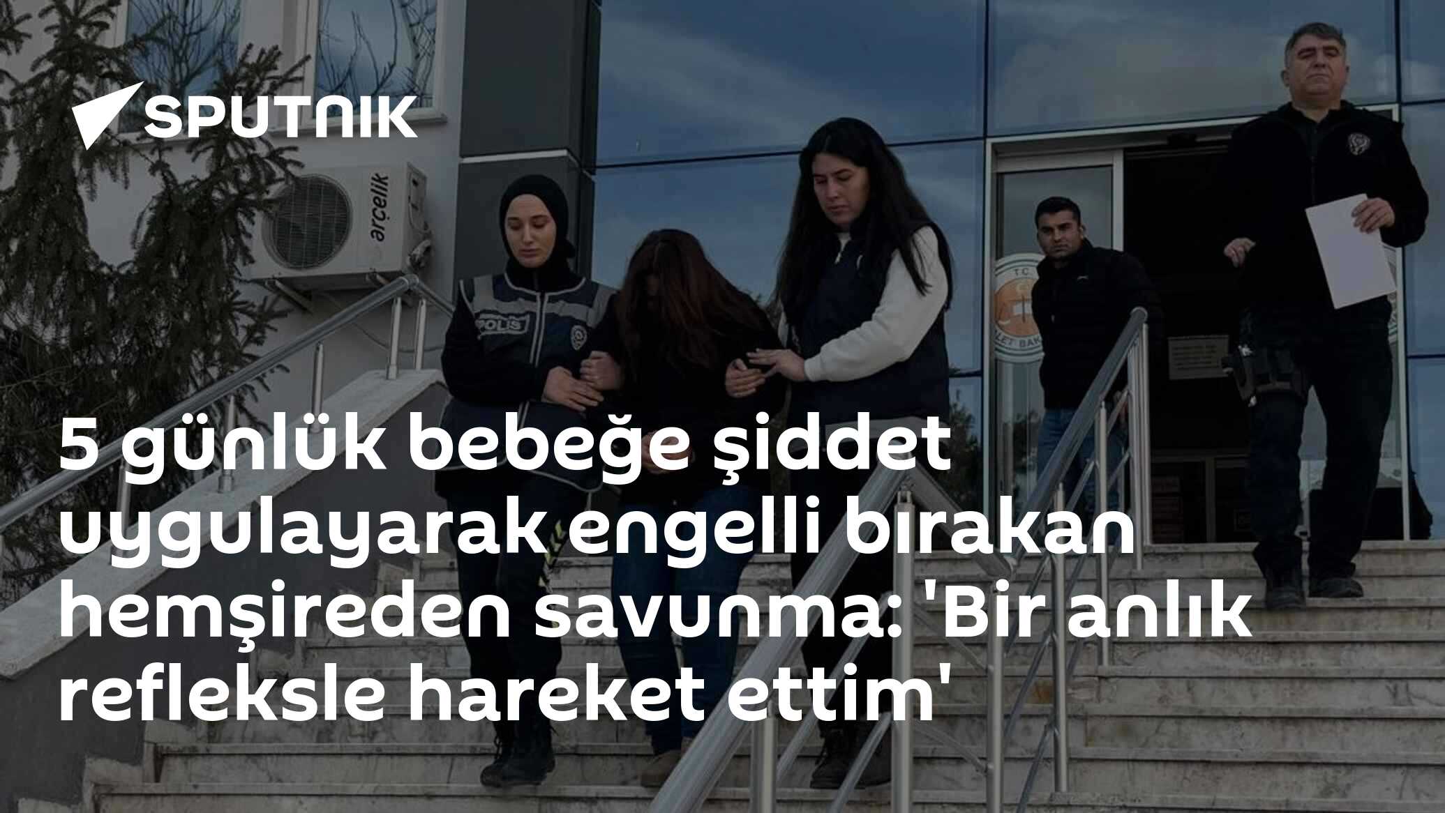 5 günlük bebeği döverek engelli bırakan hemşireden savunma: 'Bir anlık refleksle hareket ettim'