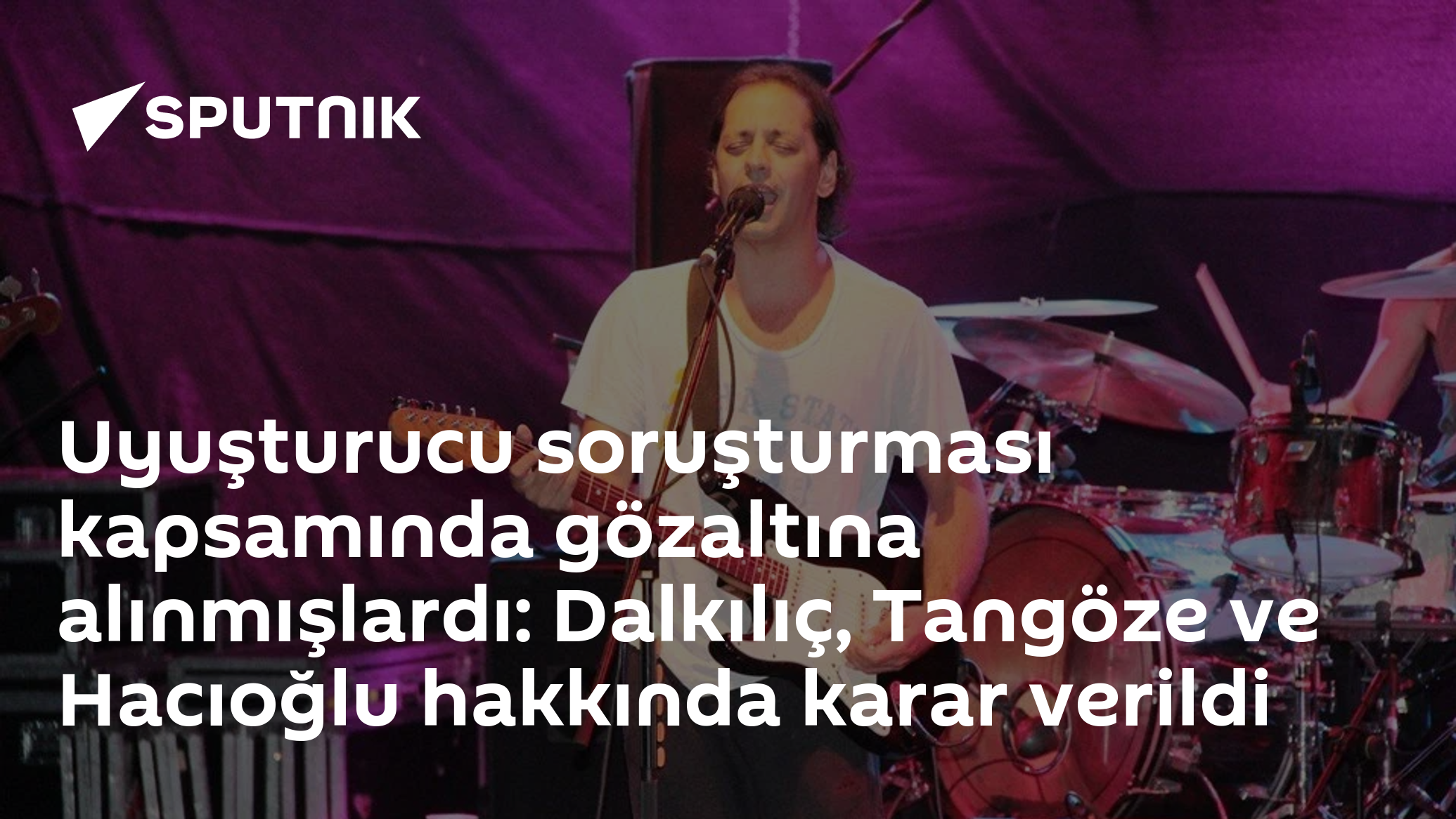 Uyuşturucu soruşturması kapsamında gözaltına alınmışlardı: Ünlü isimler hakkında karar çıktı