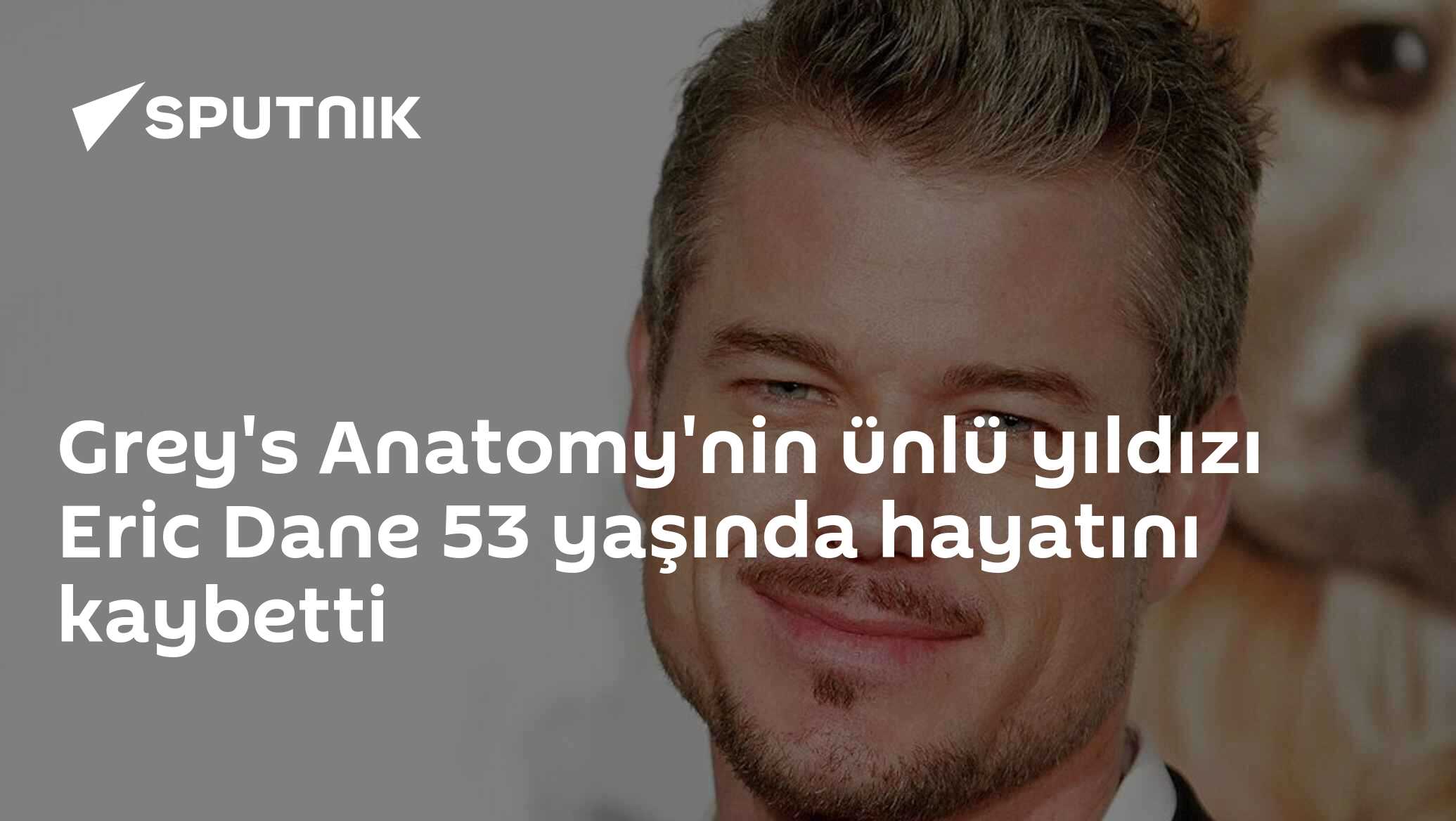 Grey's Anatomy'nin ünlü yıldızı Eric Dane 53 yaşında hayatını kaybetti