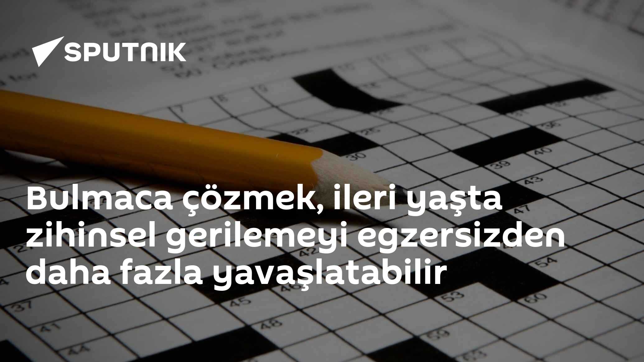 Bulmaca çözmek, ileri yaşta zihinsel gerilemeyi egzersizden daha fazla yavaşlatabilir