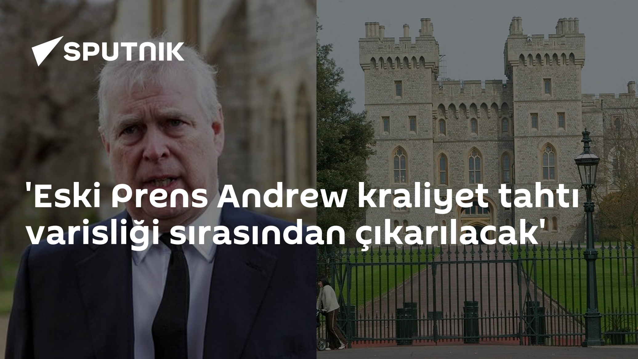'Eski Prens Andrew kraliyet tahtı varisliği sırasından çıkarılacak'