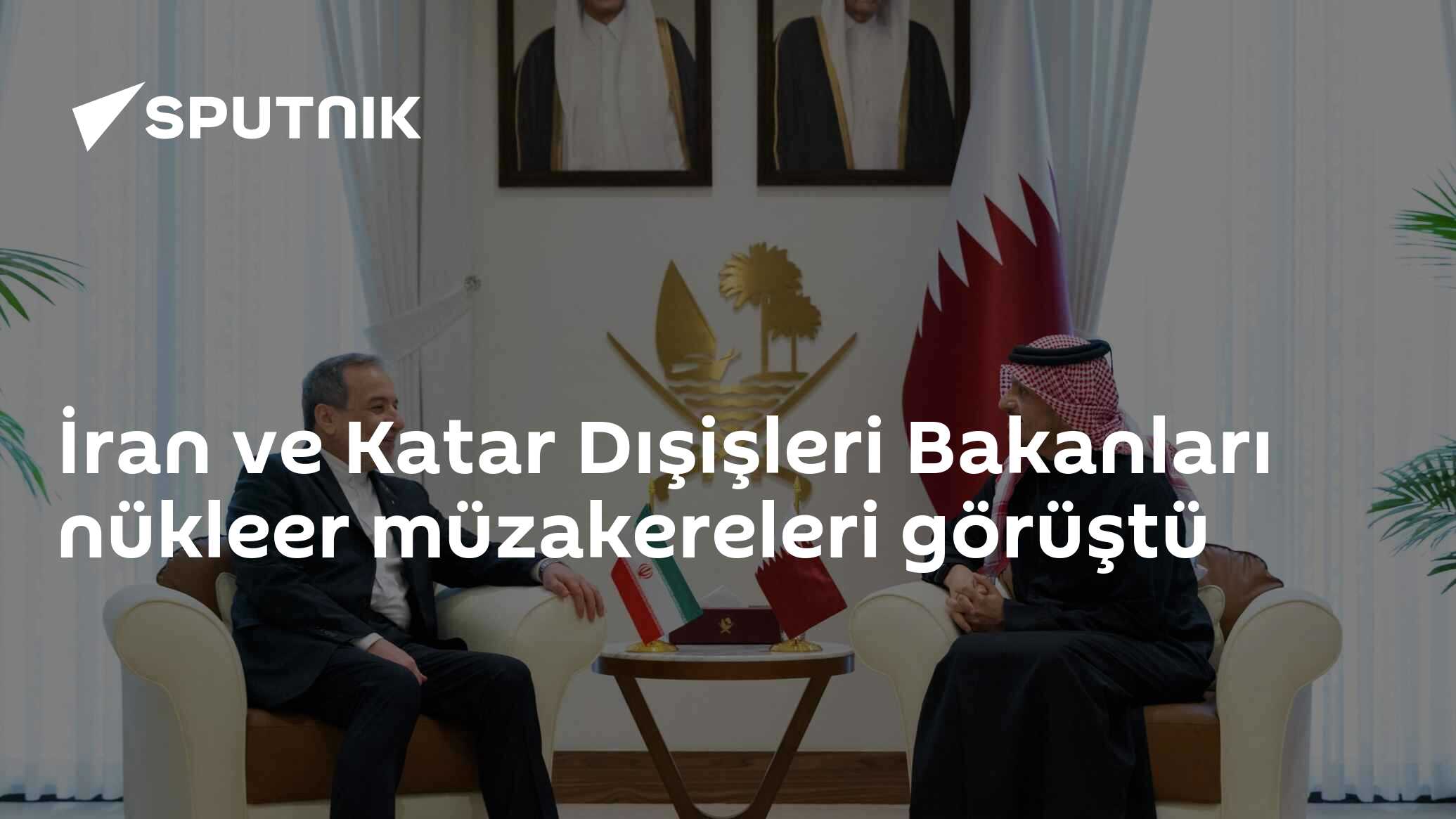 İran ve Katar Dışişleri Bakanları nükleer müzakereleri görüştü